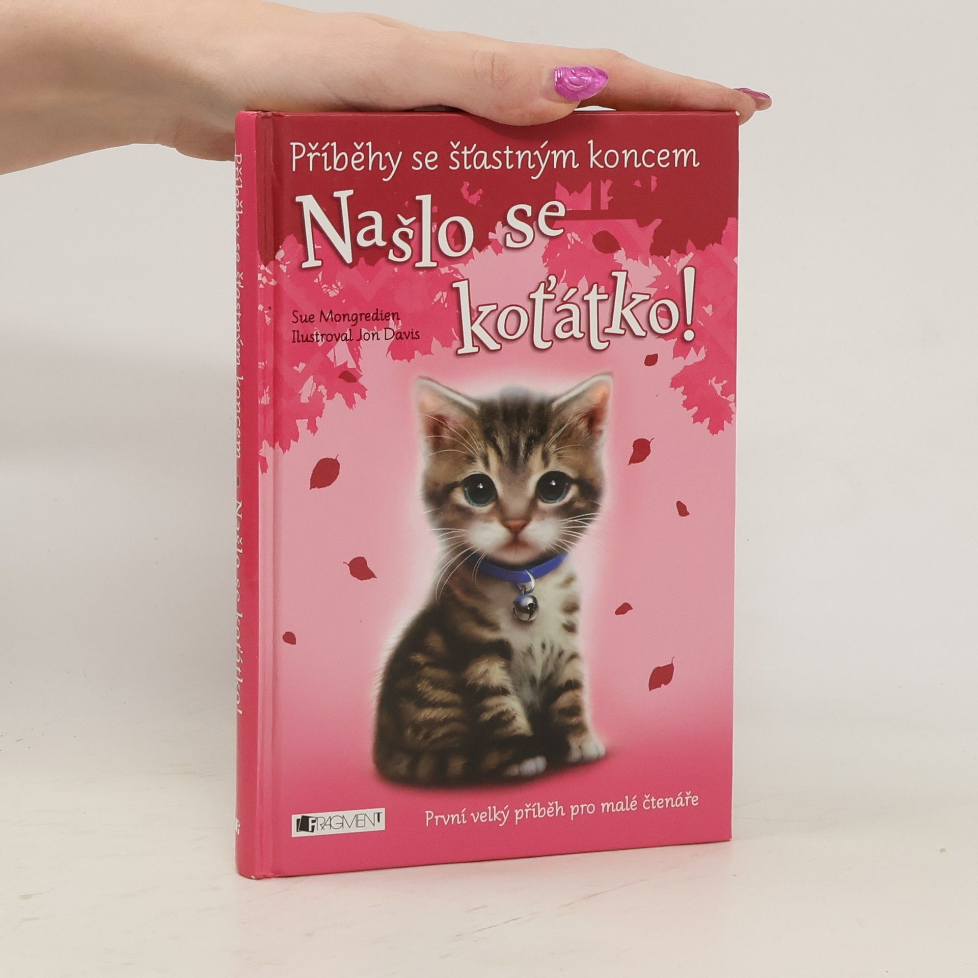 Sue Mongredien Našlo se koťátko!