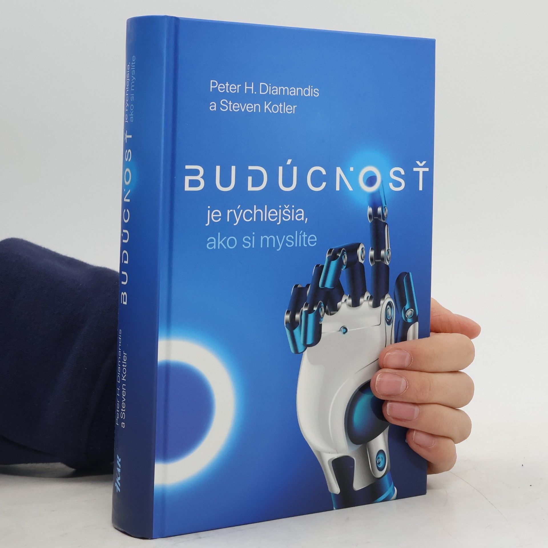 Peter H. Diamandis Budúcnosť je rýchlejšia, ako si myslíte