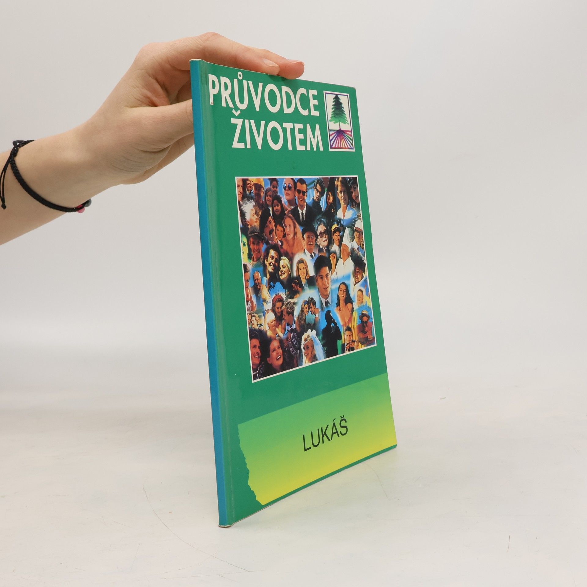 Autorenkollektiv Průvodce životem : Lukáš