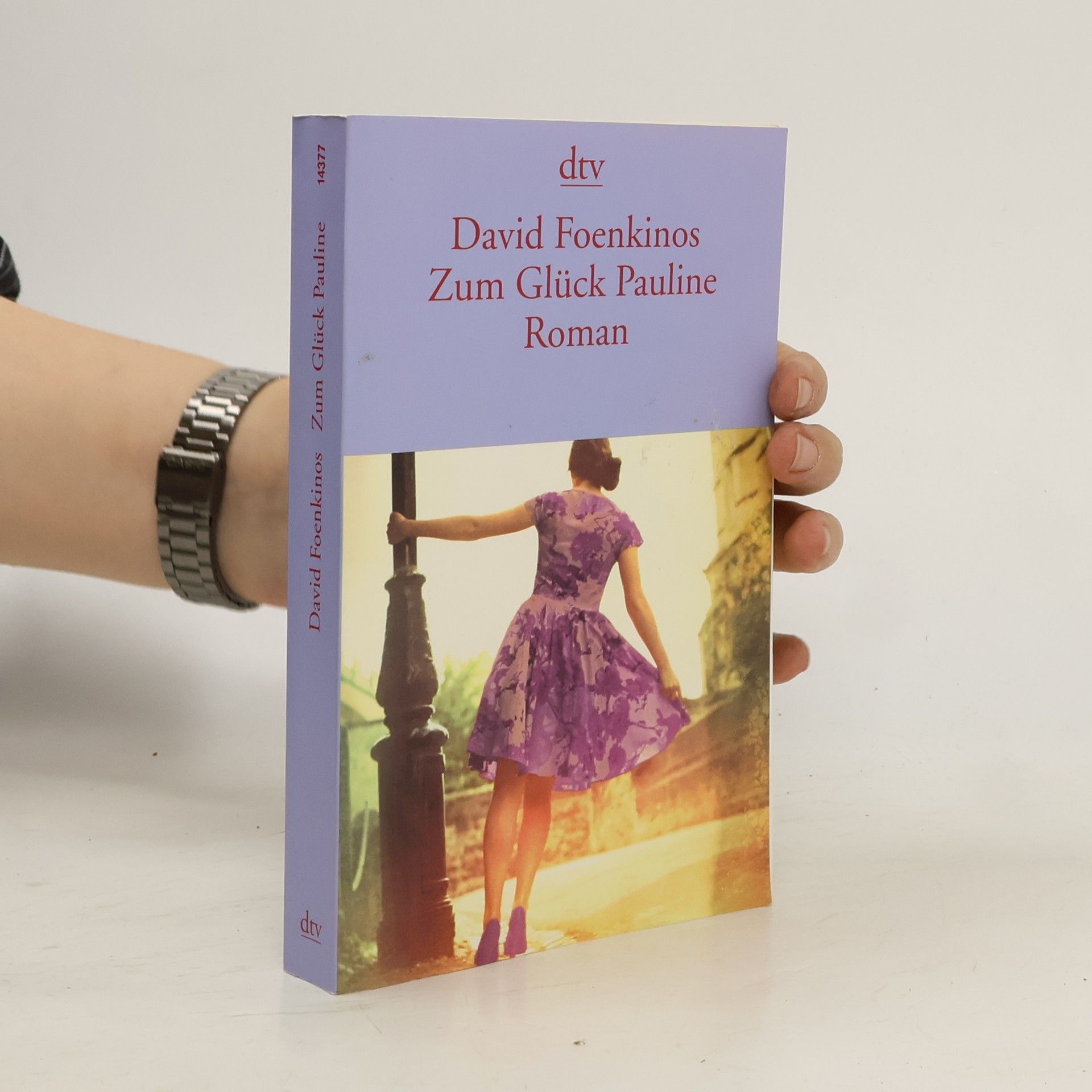 David Foenkinos Zum Glück Pauline