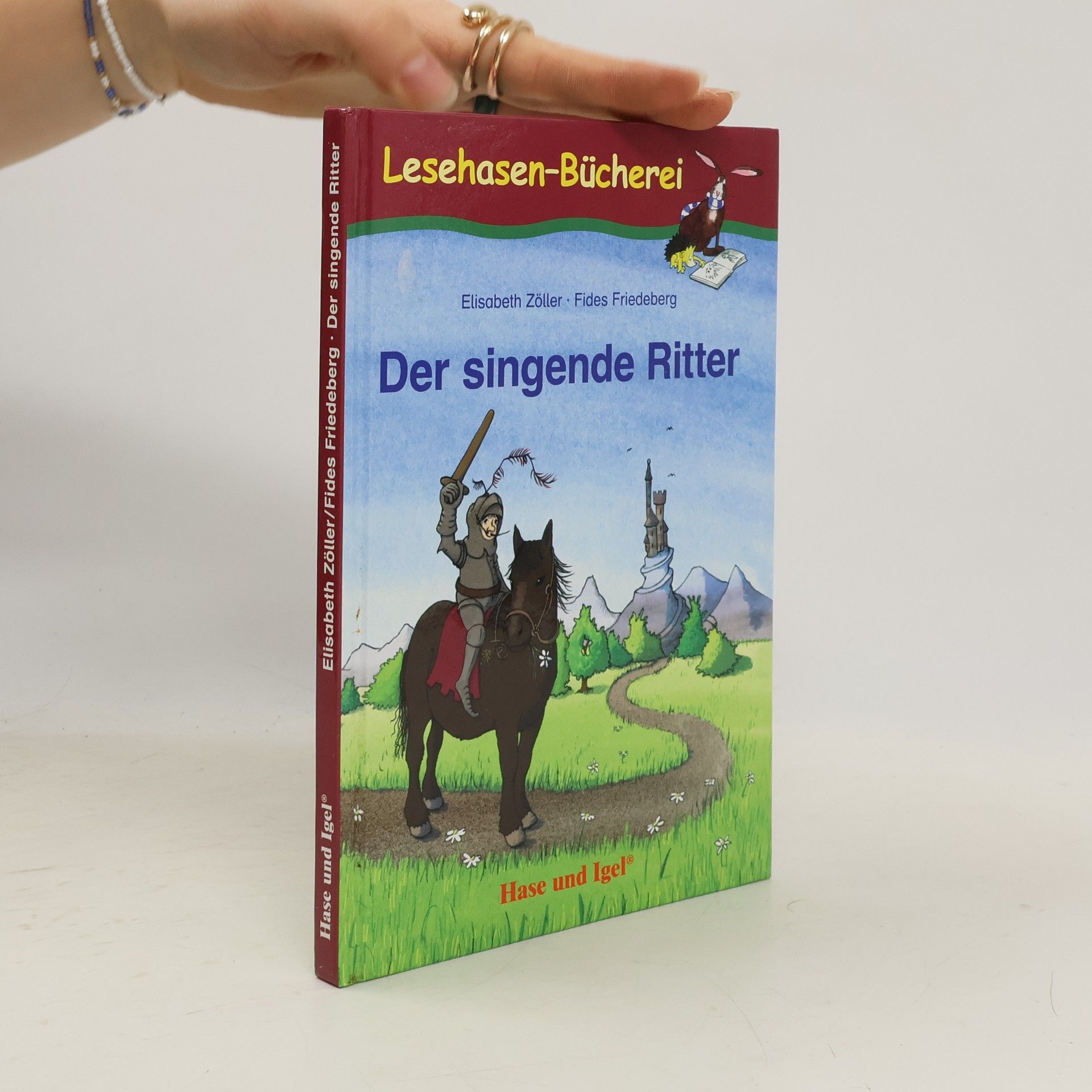 Fides Friedeberg Der singende Ritter. Geb. Ausgabe