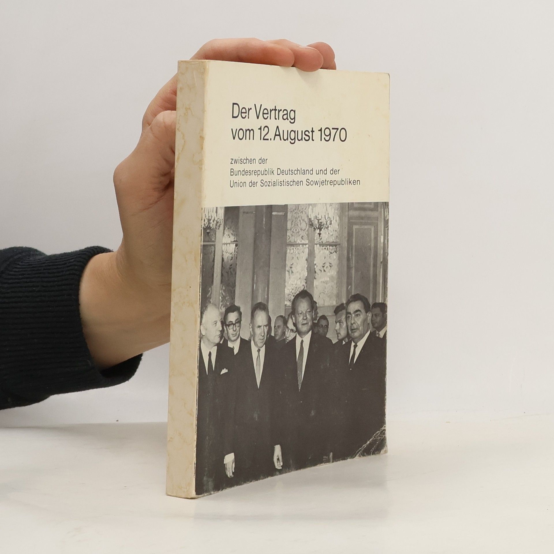 Collectif d'auteurs Der Vertrag vom 12. August 1970