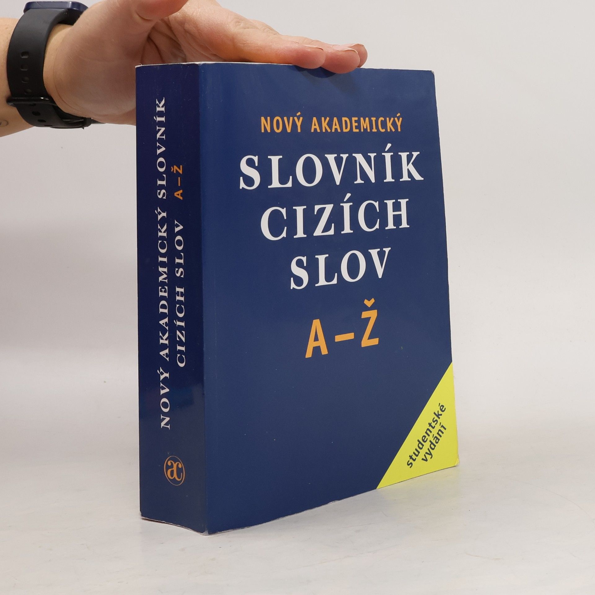Jiří Kraus Nový akademický slovník cizích slov A-Ž. Studentské vydání