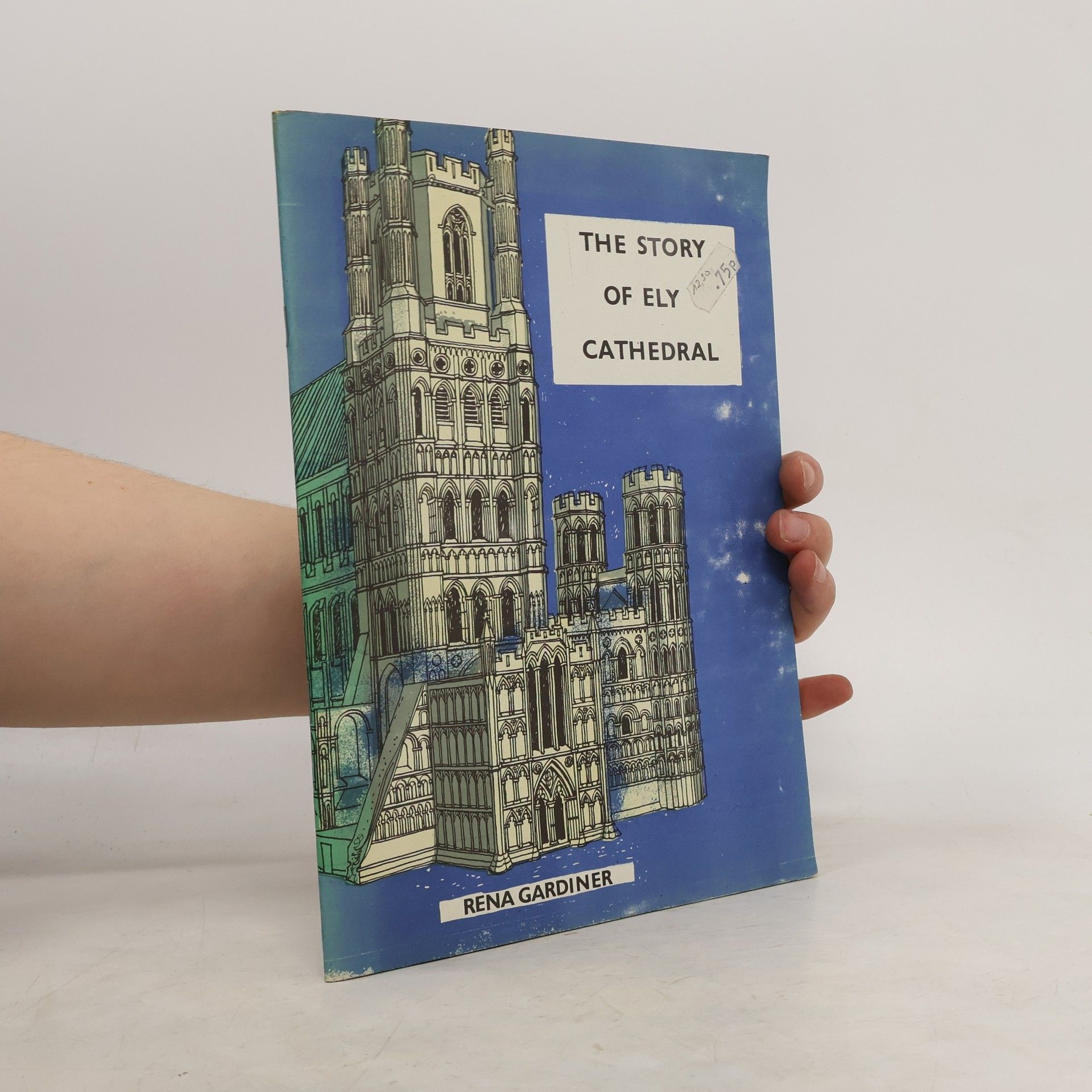 Rena Gardiner The Story of Ely Cathedral