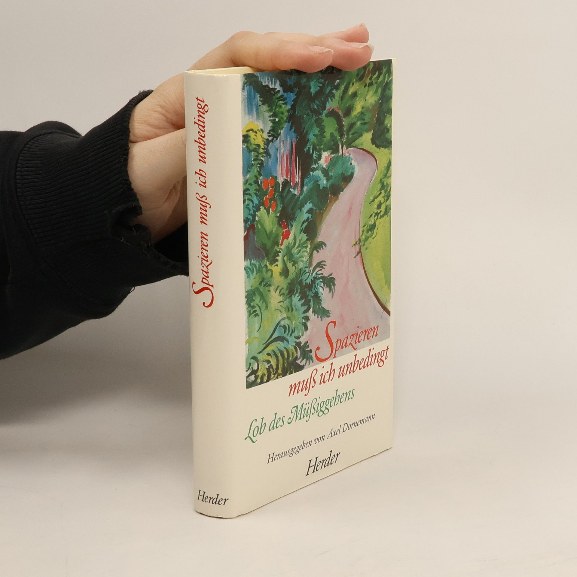 Spazieren muss ich unbedingt