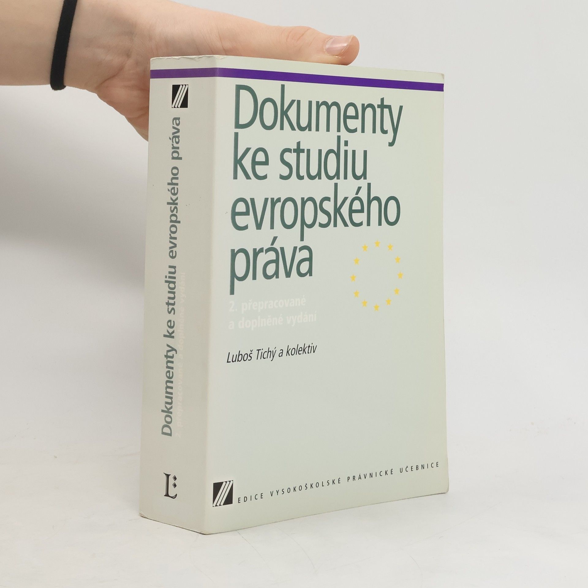 Luboš Tichý Dokumenty ke studiu evropského práva