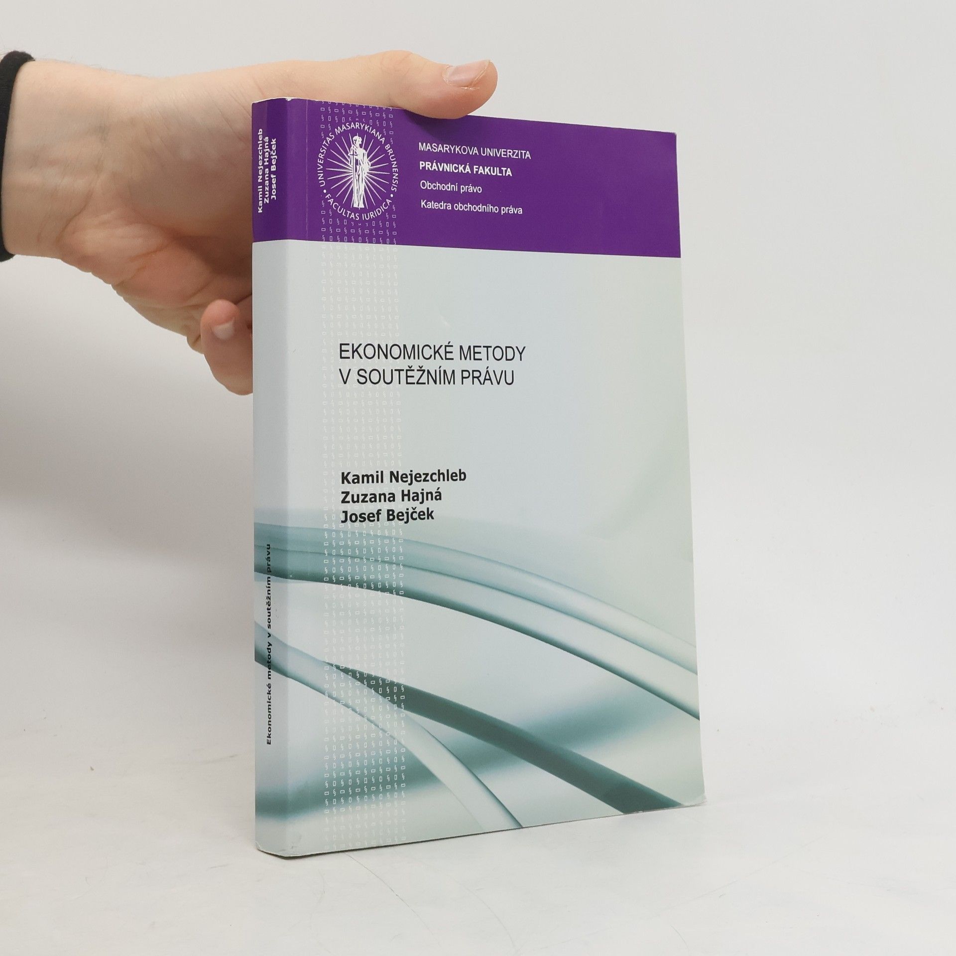 Kamil Nejezchleb Ekonomické metody v soutěžním právu
