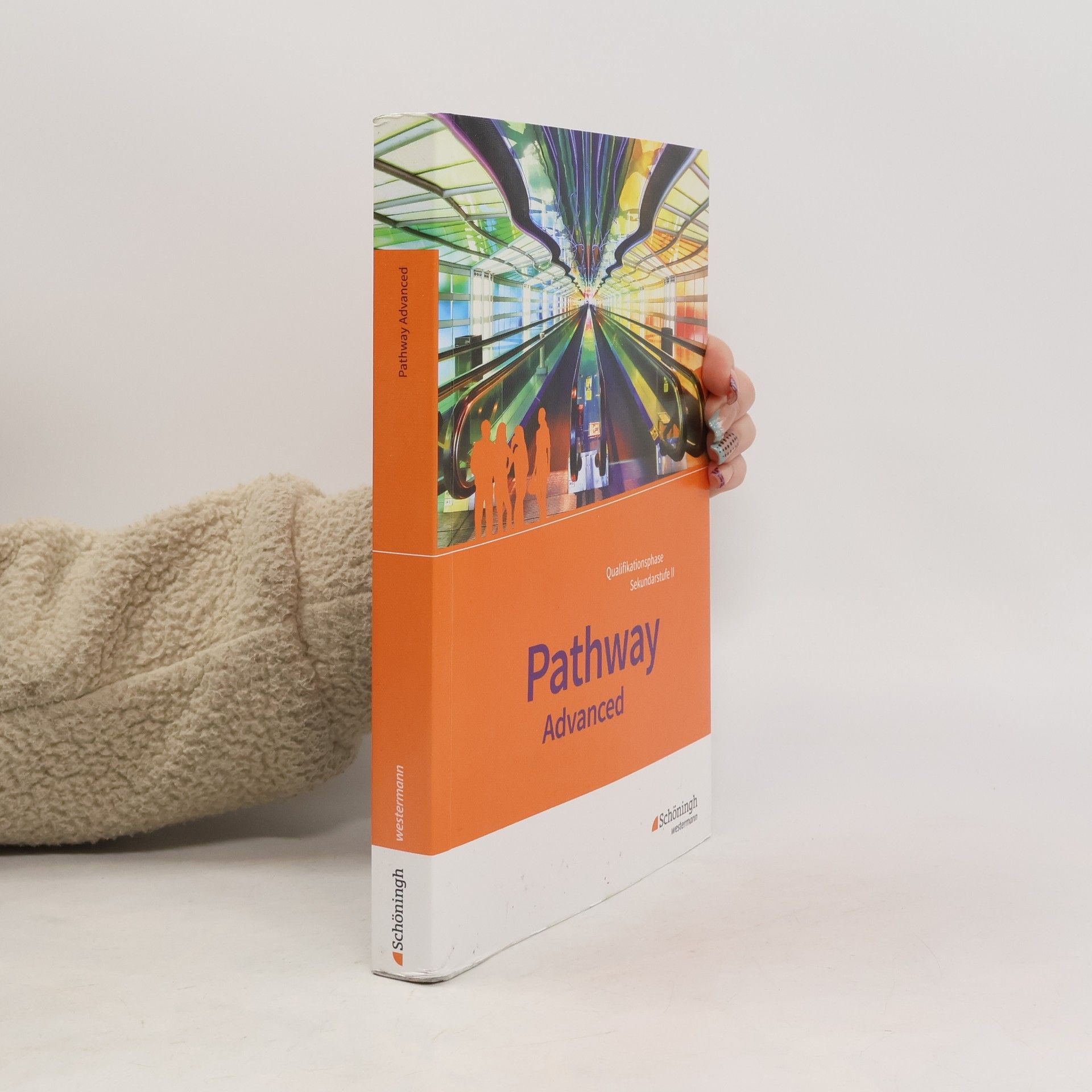 Kolektív autorov Pathway Advanced: Qualifikationsphase Sekundarstufe II