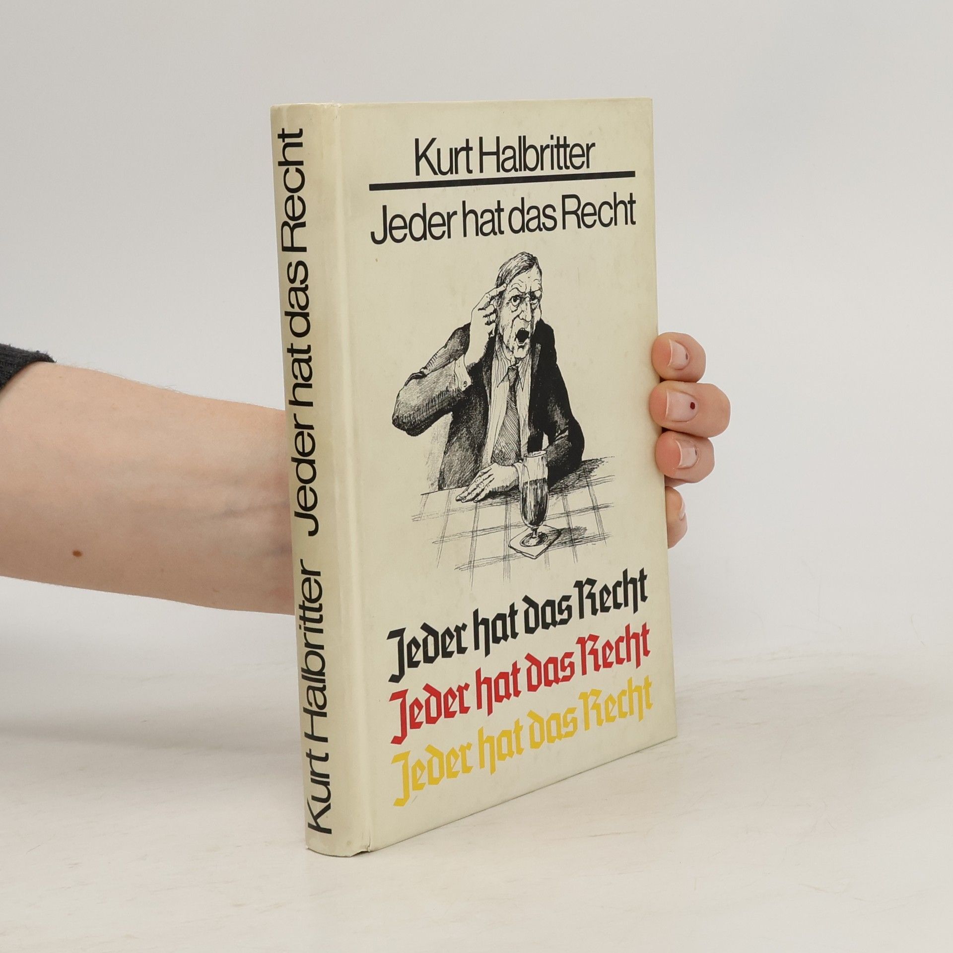 Kurt Halbritter Jeder hat das Recht