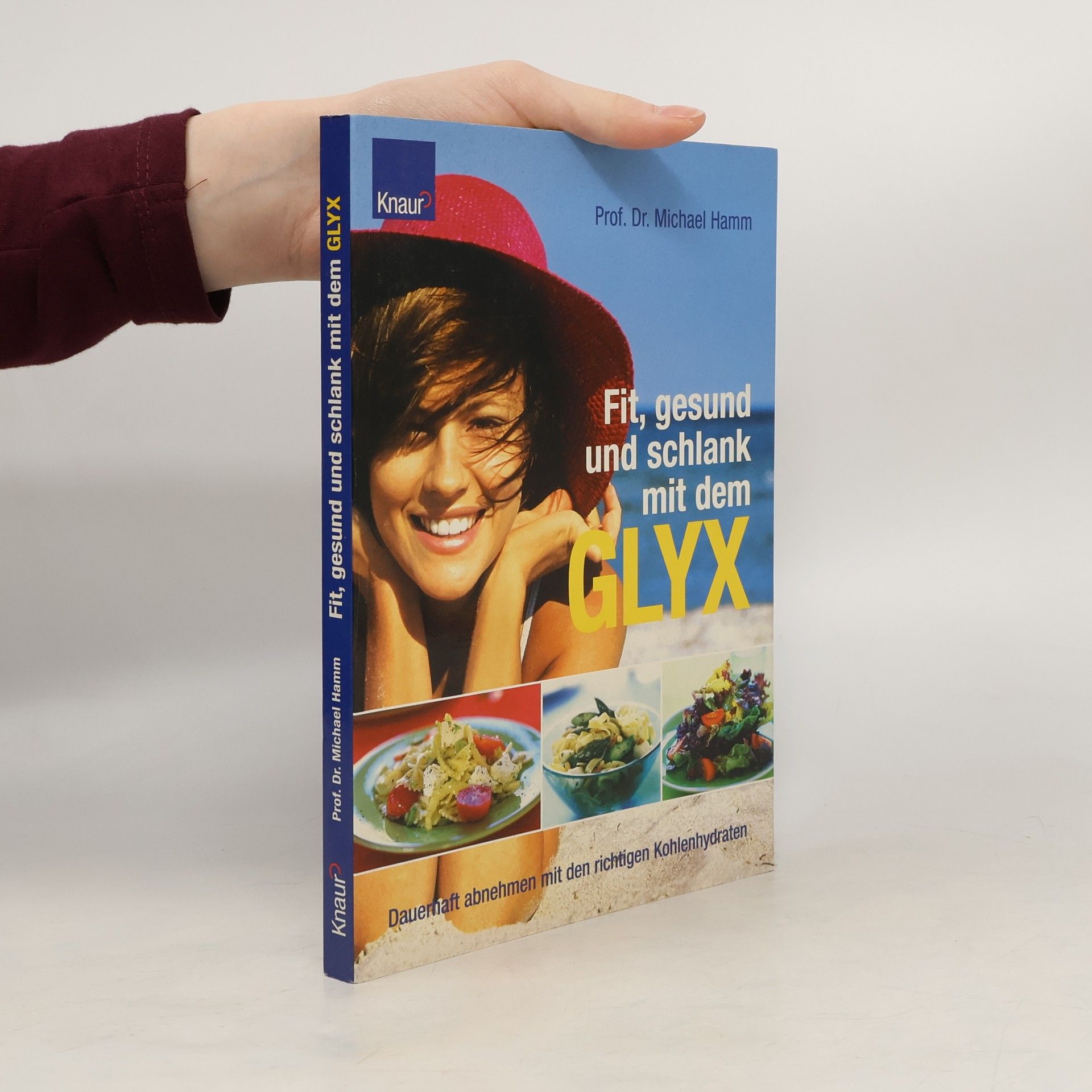 Michael Hamm Fit, gesund und schlank mit dem Glyx