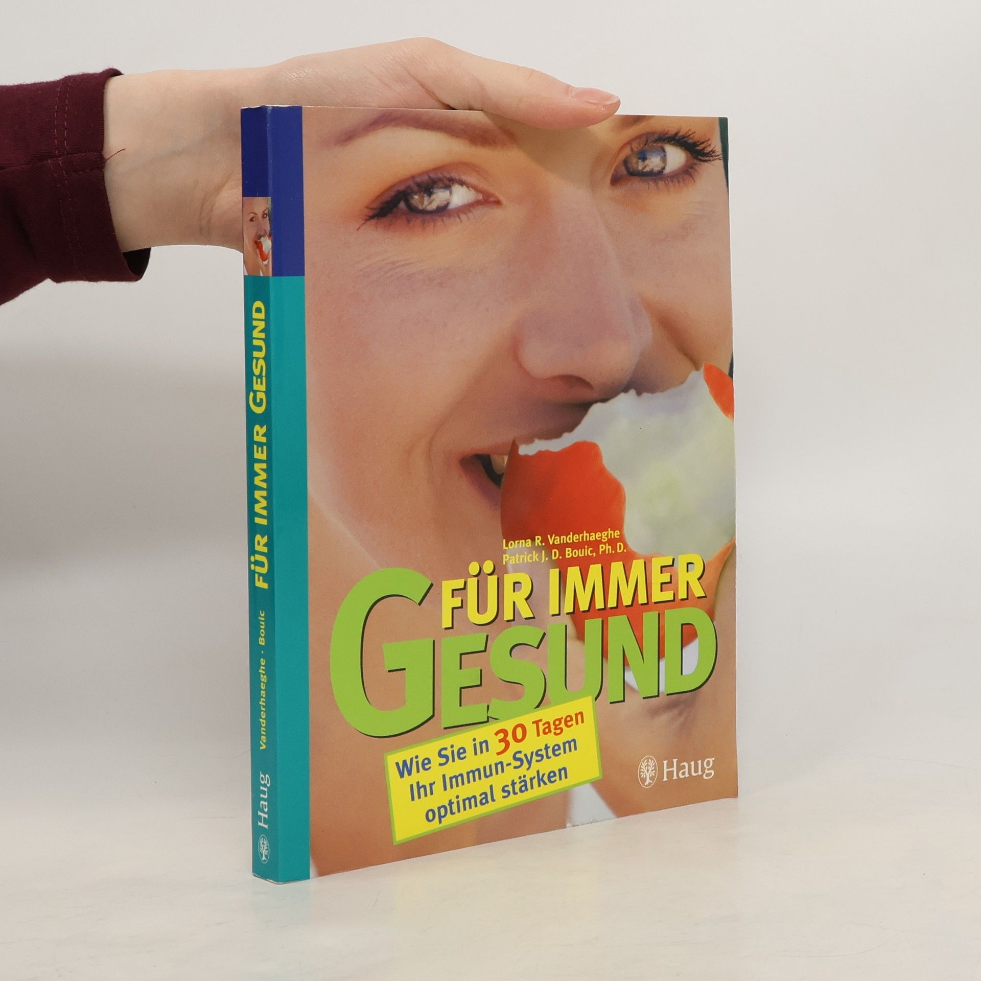 Lorna R. Vanderhaeghe Für immer gesund