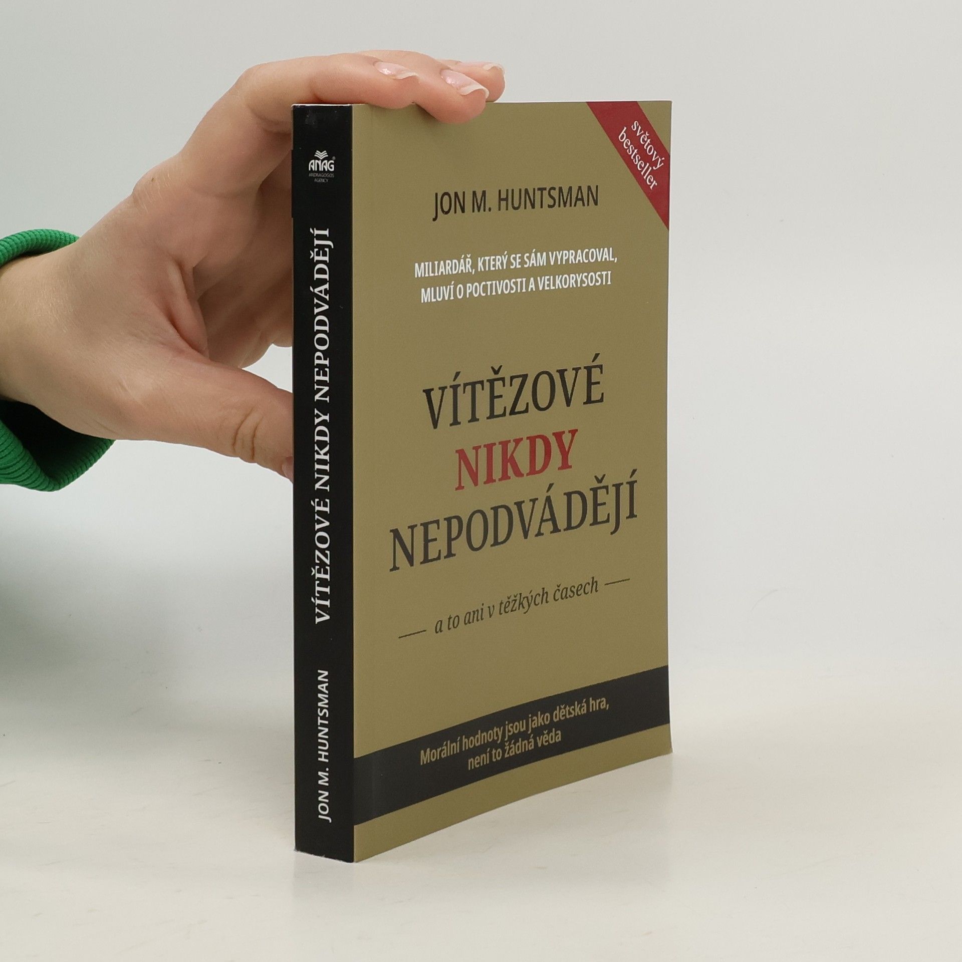 Jon M. Huntsman Vítězové nikdy nepodvádějí
