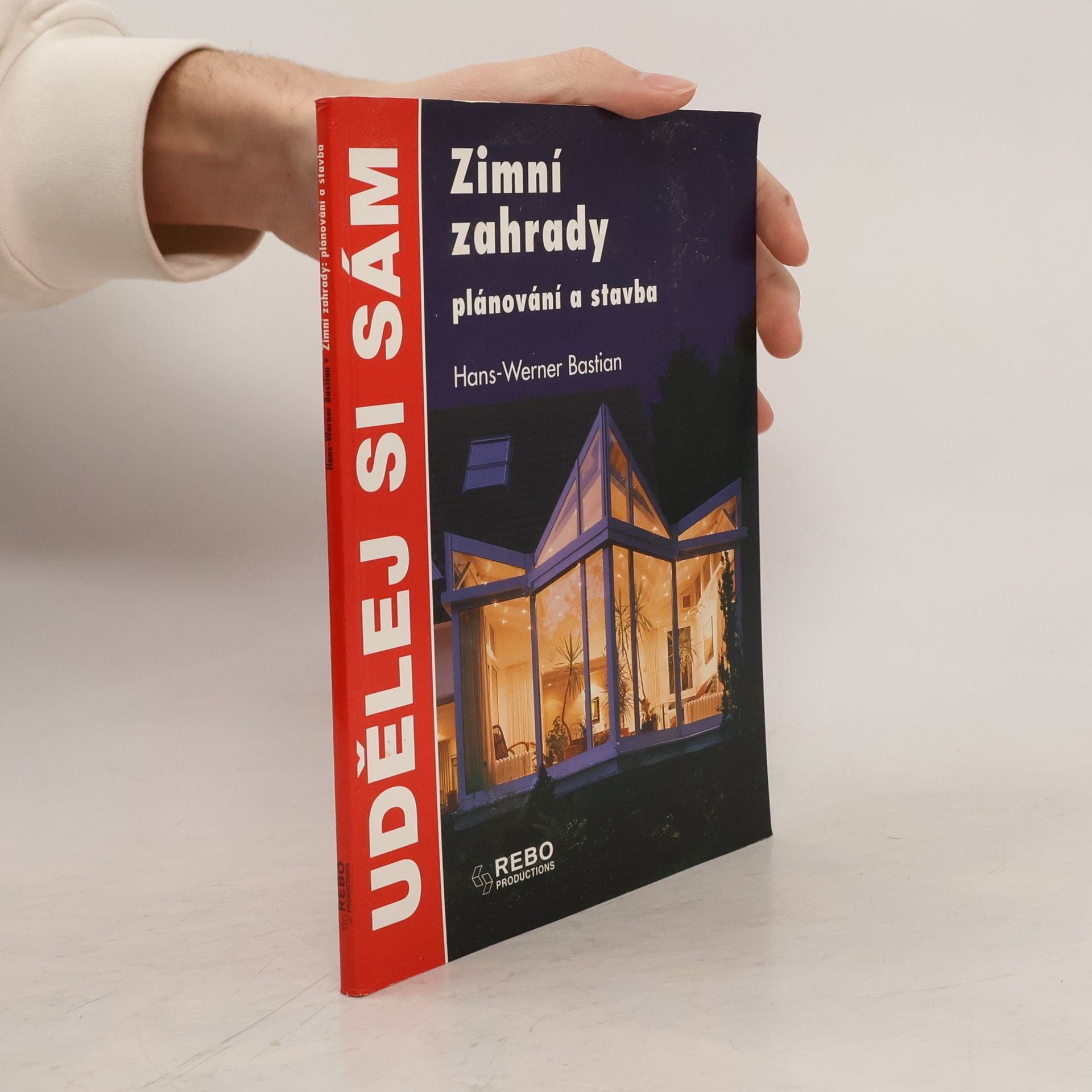 Hans-Werner Bastian Zimní zahrady: plánování a stavba