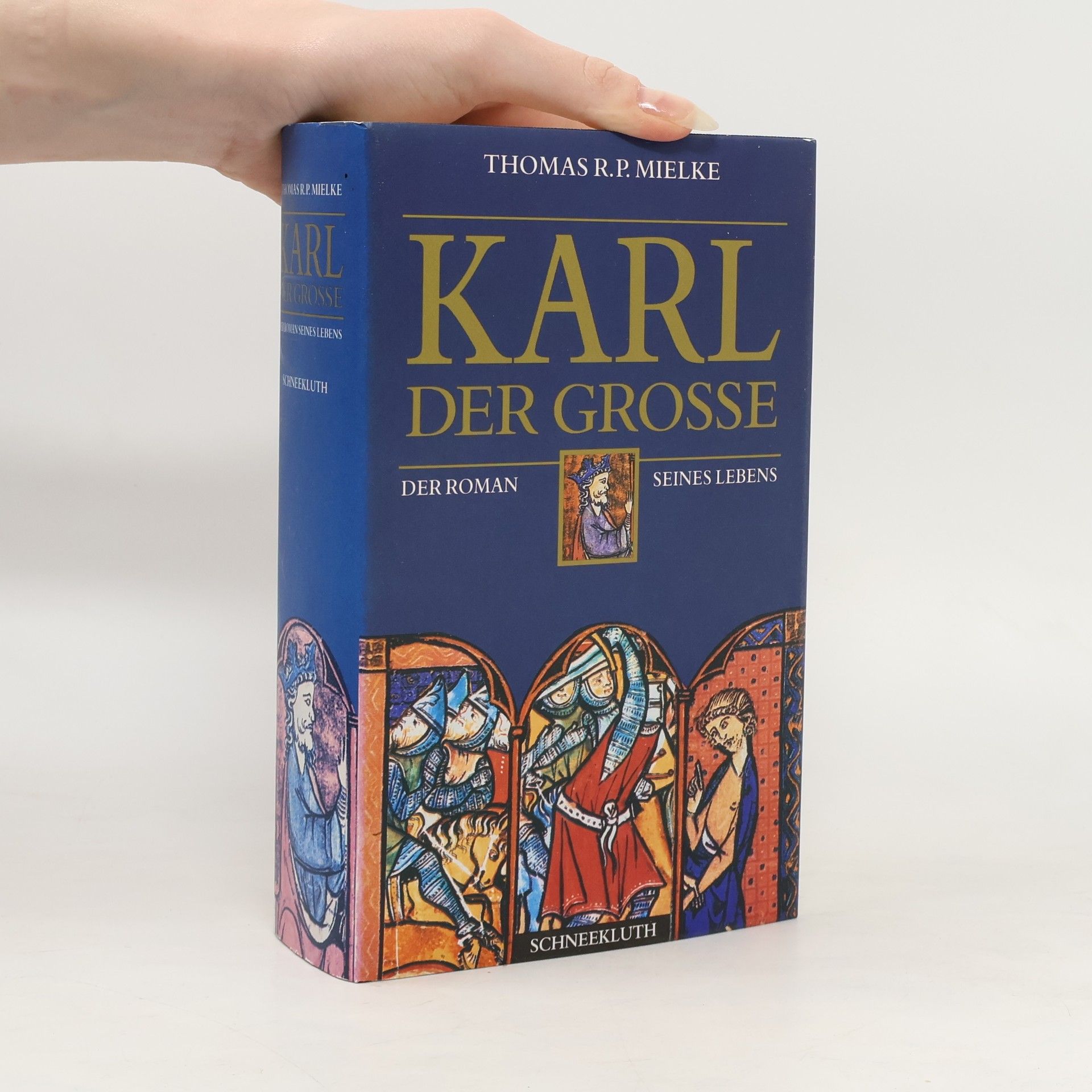 Thomas R. P. Mielke Karl der Grosse
