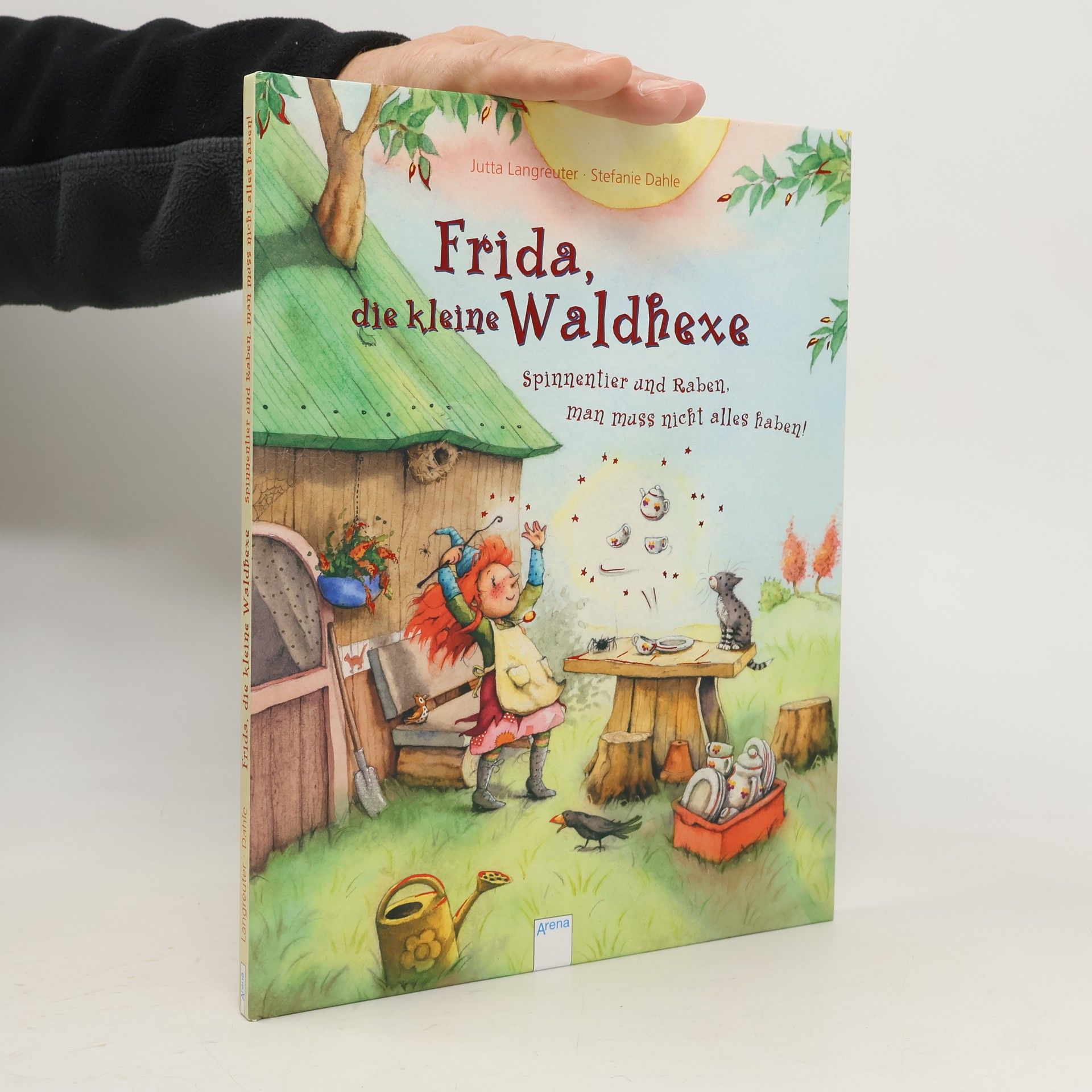 Jutta Langreuter Frida, die kleine Waldhexe - Spinnentier und Raben, man muss nicht alles haben!