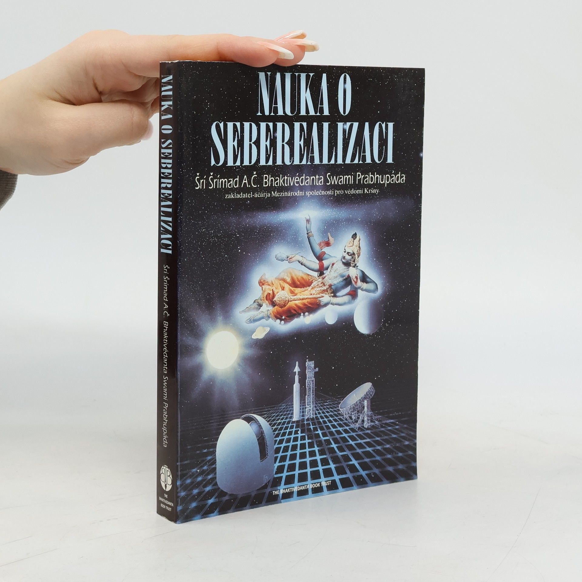 Šrí Šrímad A. Č. Bhaktivédanta Swami Prabhupáda Nauka o seberealizaci