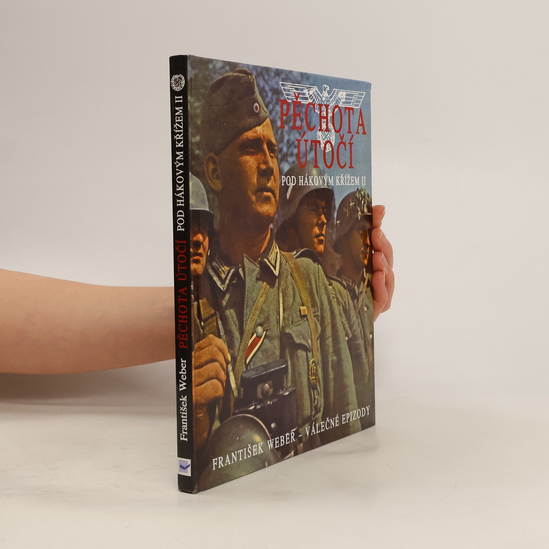 František Weber Pěchota útočí