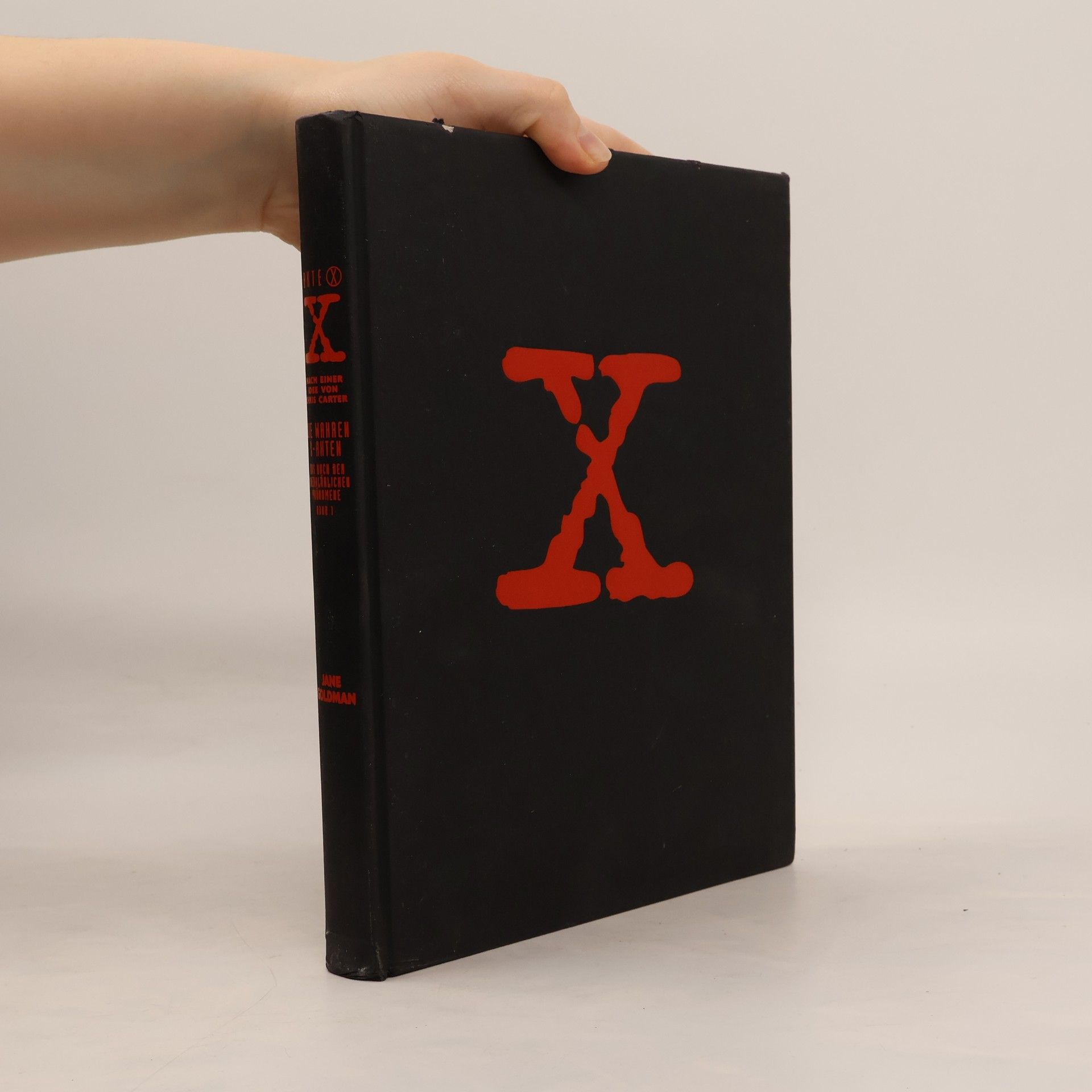 Jane Goldman Akte X. Die unheimlichen Fälle des FBI. Band 1