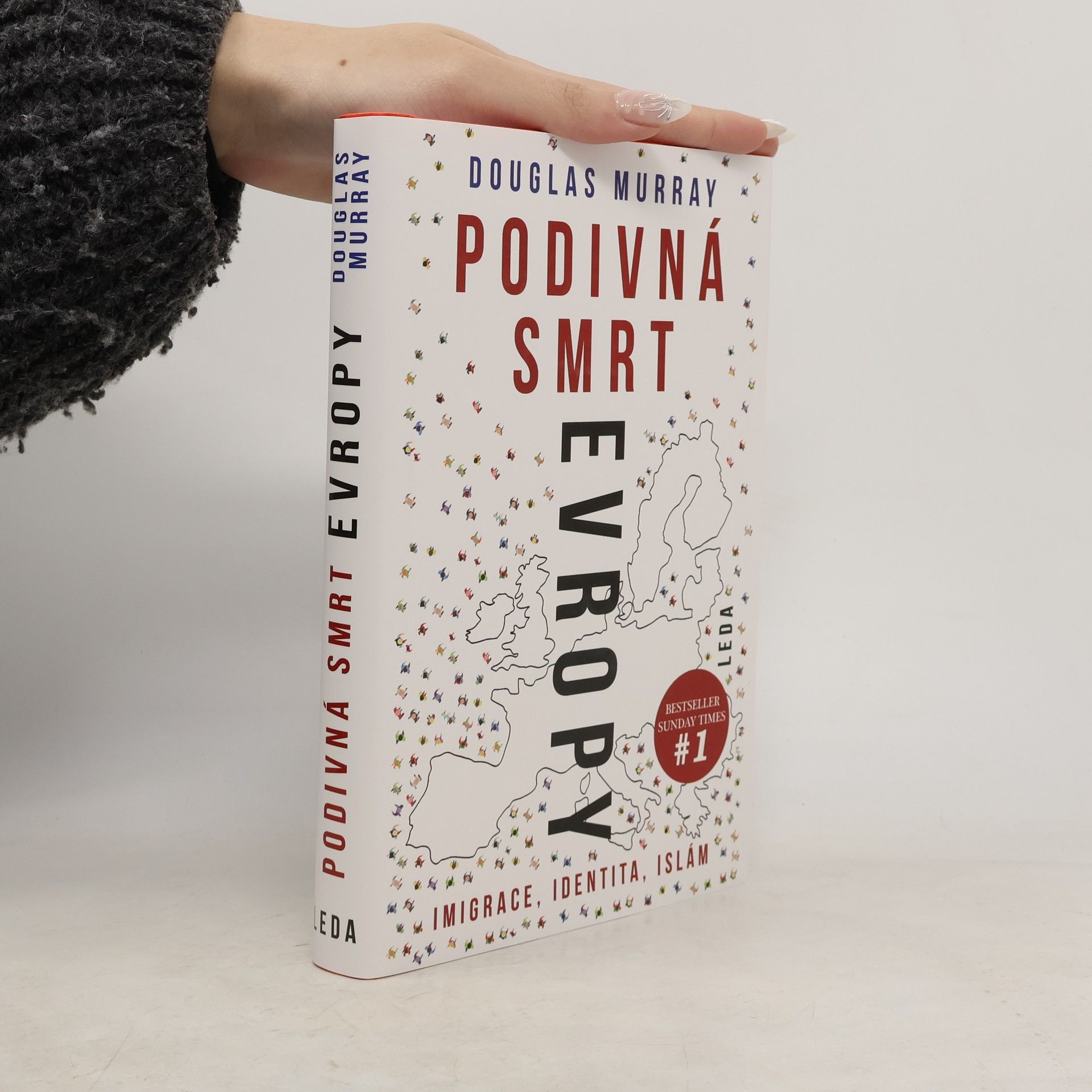 Douglas Murray Podivná smrt Evropy: Imigrace, identita, islám