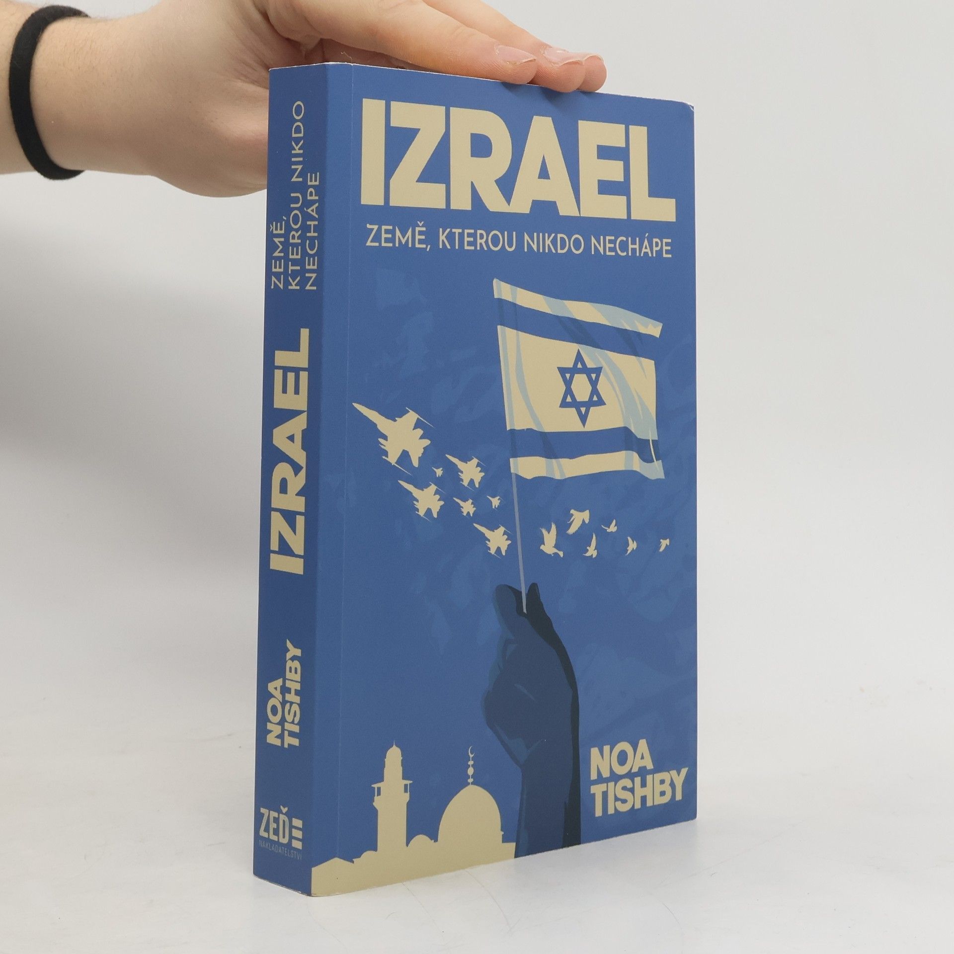 Izrael : země, kterou nikdo nechápe