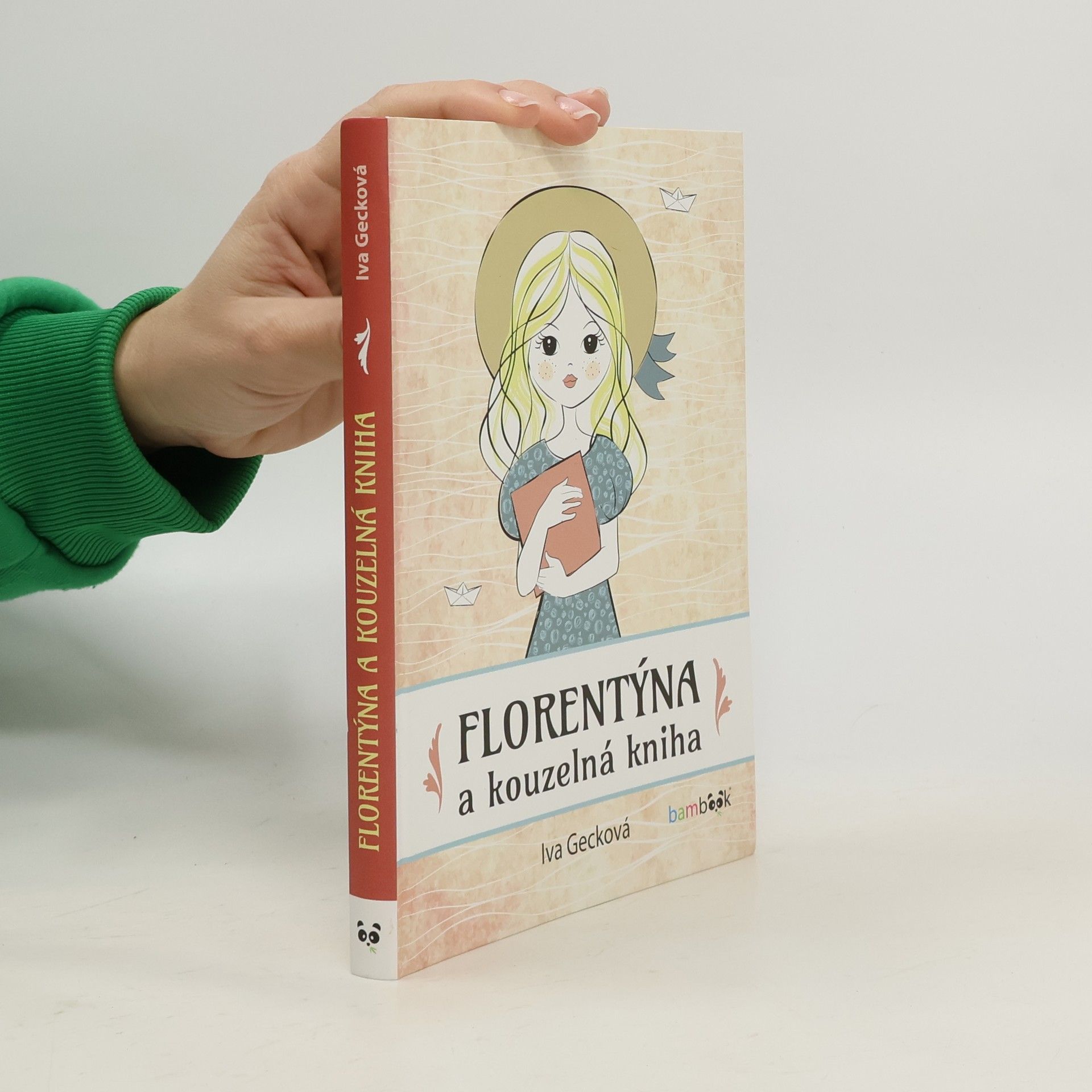 Iva Gecková Florentýna a kouzelná kniha