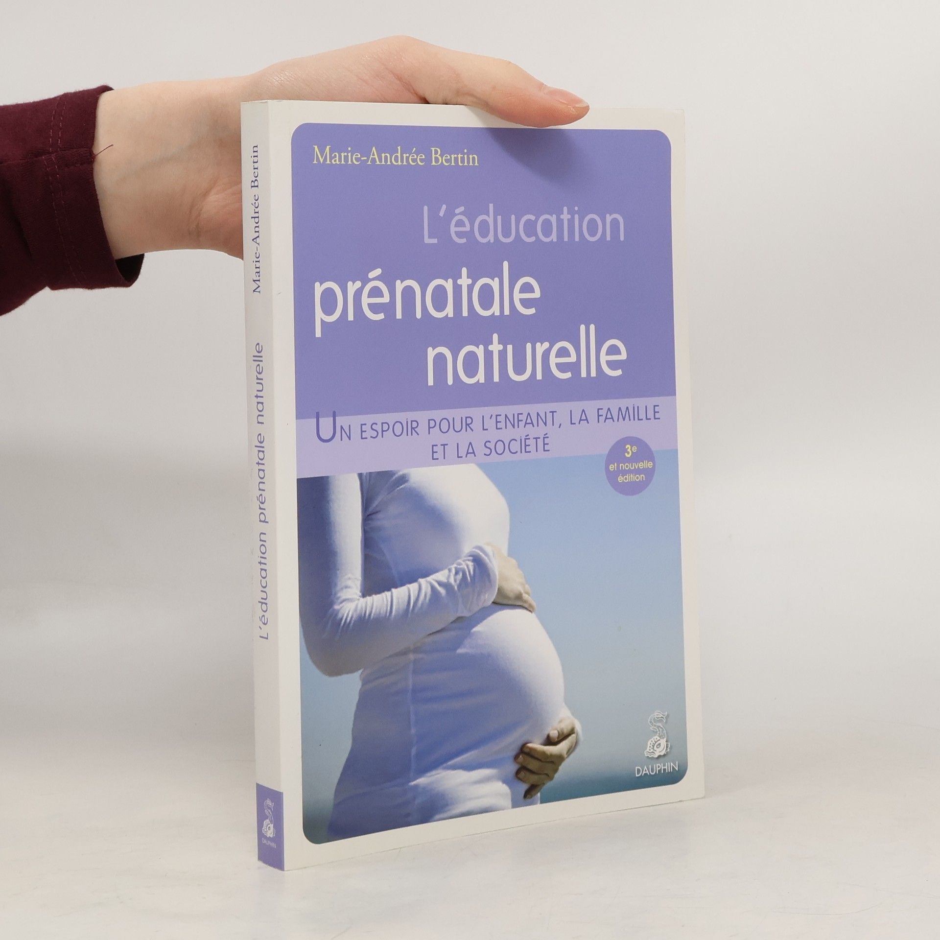Marie-Andrée Bertin L'éducation prénatale naturelle