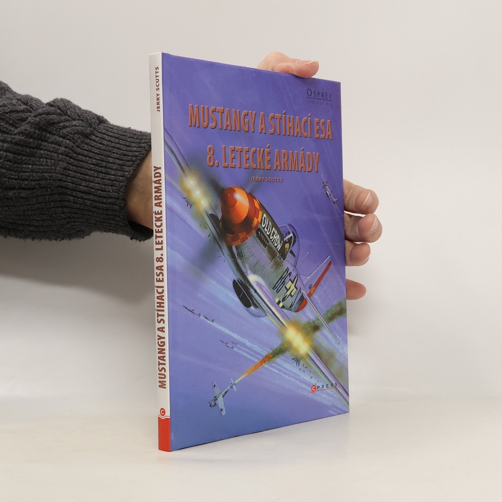 Jerry Scutts Mustangy a stíhací esa 8. letecké armády
