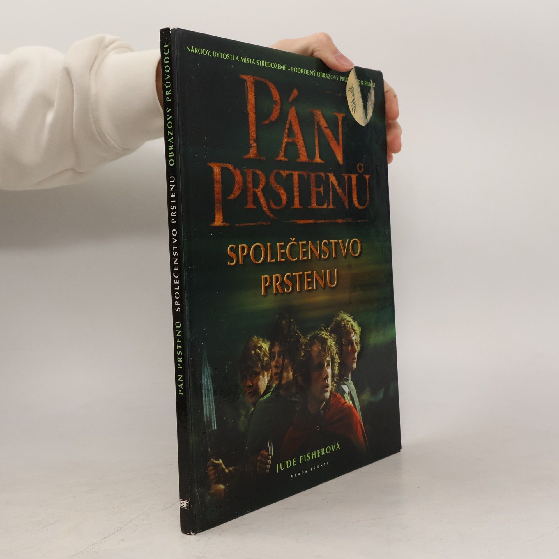 Jude Fisher Národy, bytosti a místa středozemě: Pán prstenů. Společenstvo prstenu