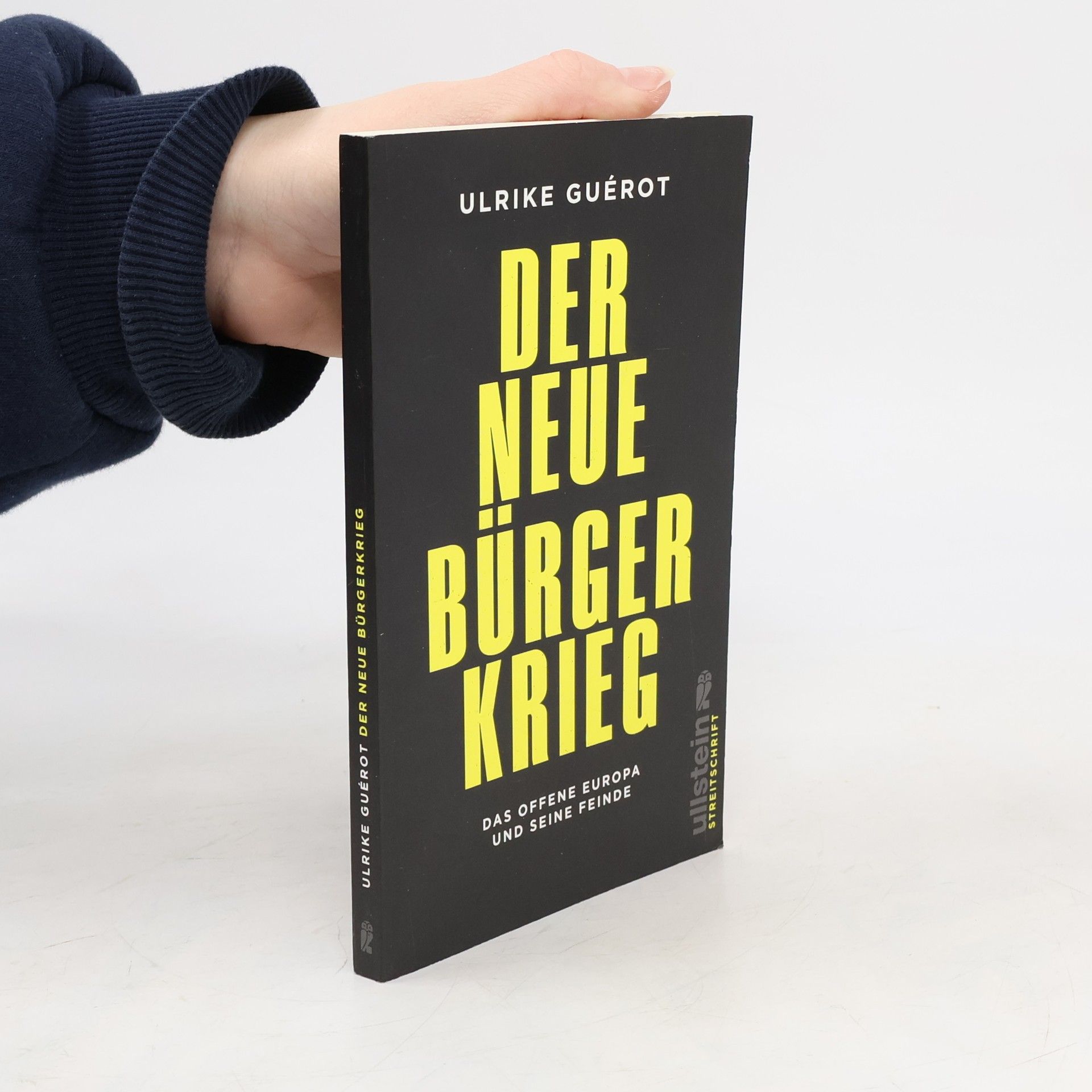 Ulrike Guérot Der neue Bürgerkrieg. Das offene Europa und seine Feinde