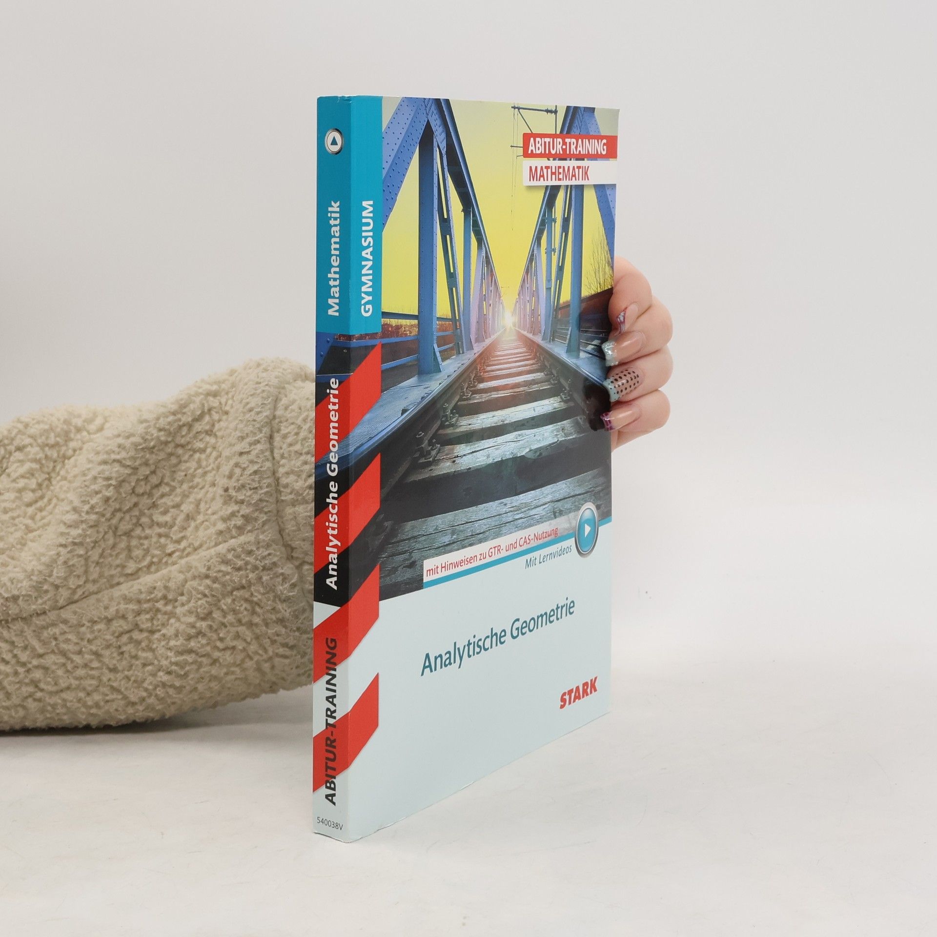 Eberhard Endres Abitur-Training - Mathematik Analytische Geometrie mit GTR +Videoanreicherung