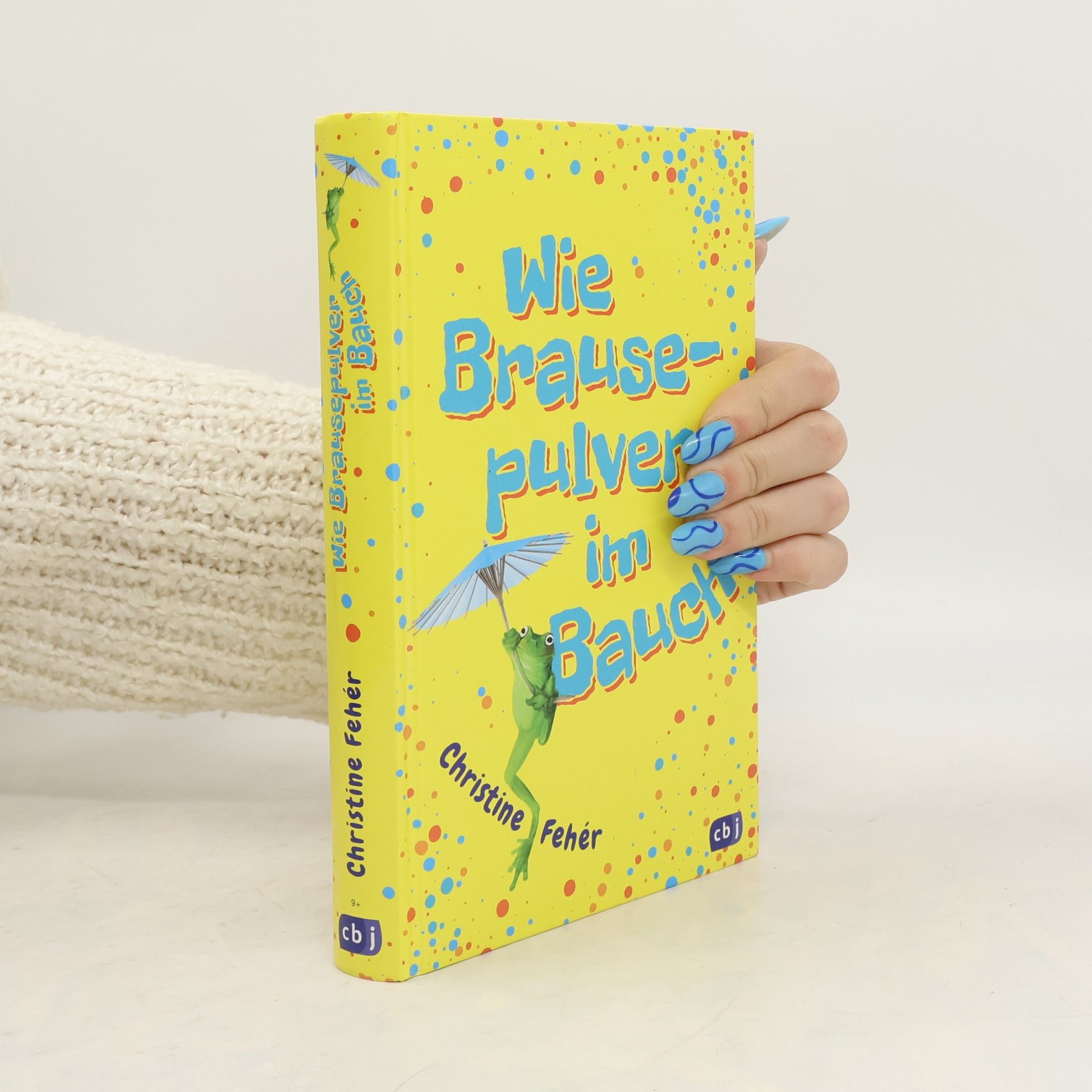 Christine Fehér Wie Brausepulver im Bauch