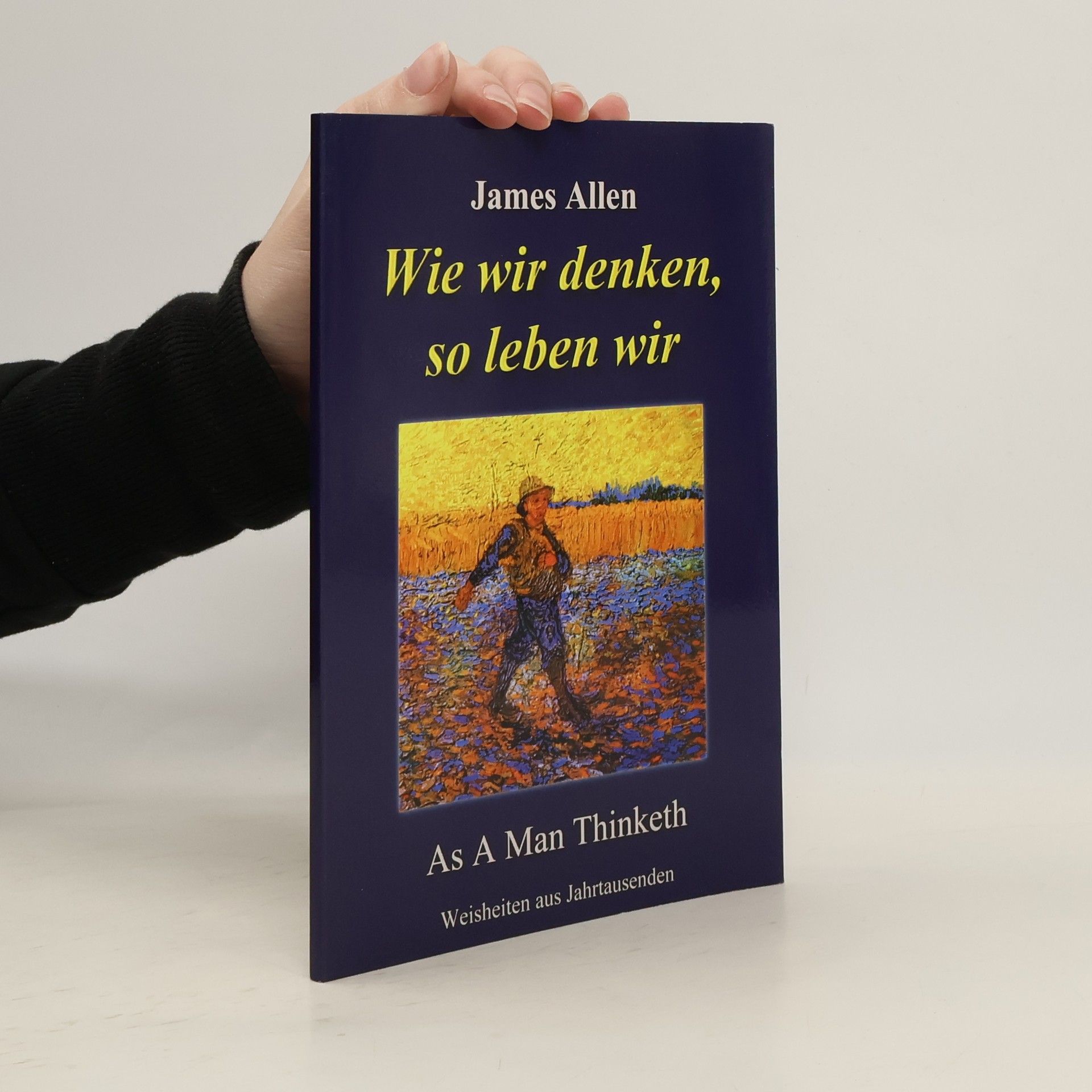 James Allen Wie wir denken, so leben wir