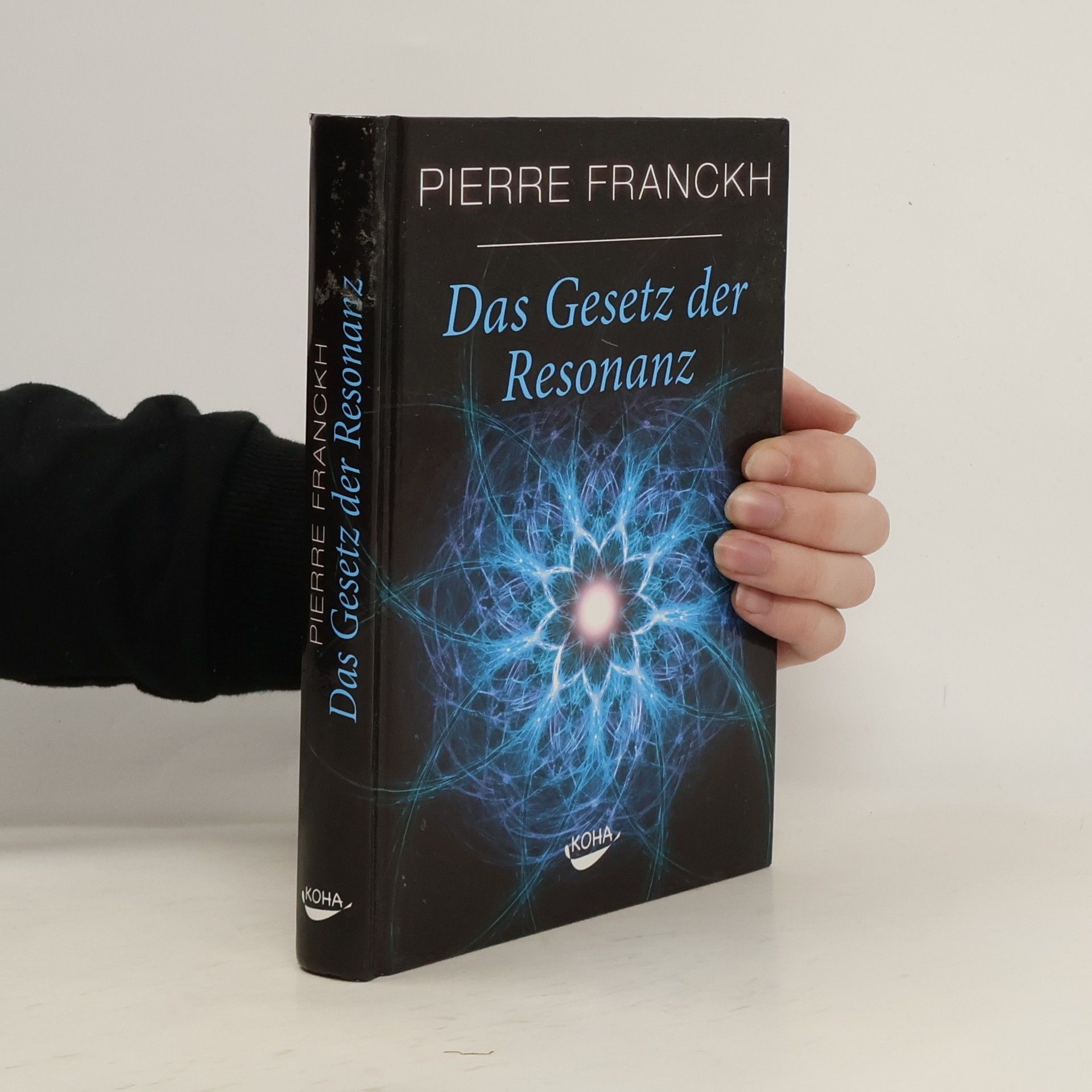 Pierre Franckh Das Gesetz der Resonanz