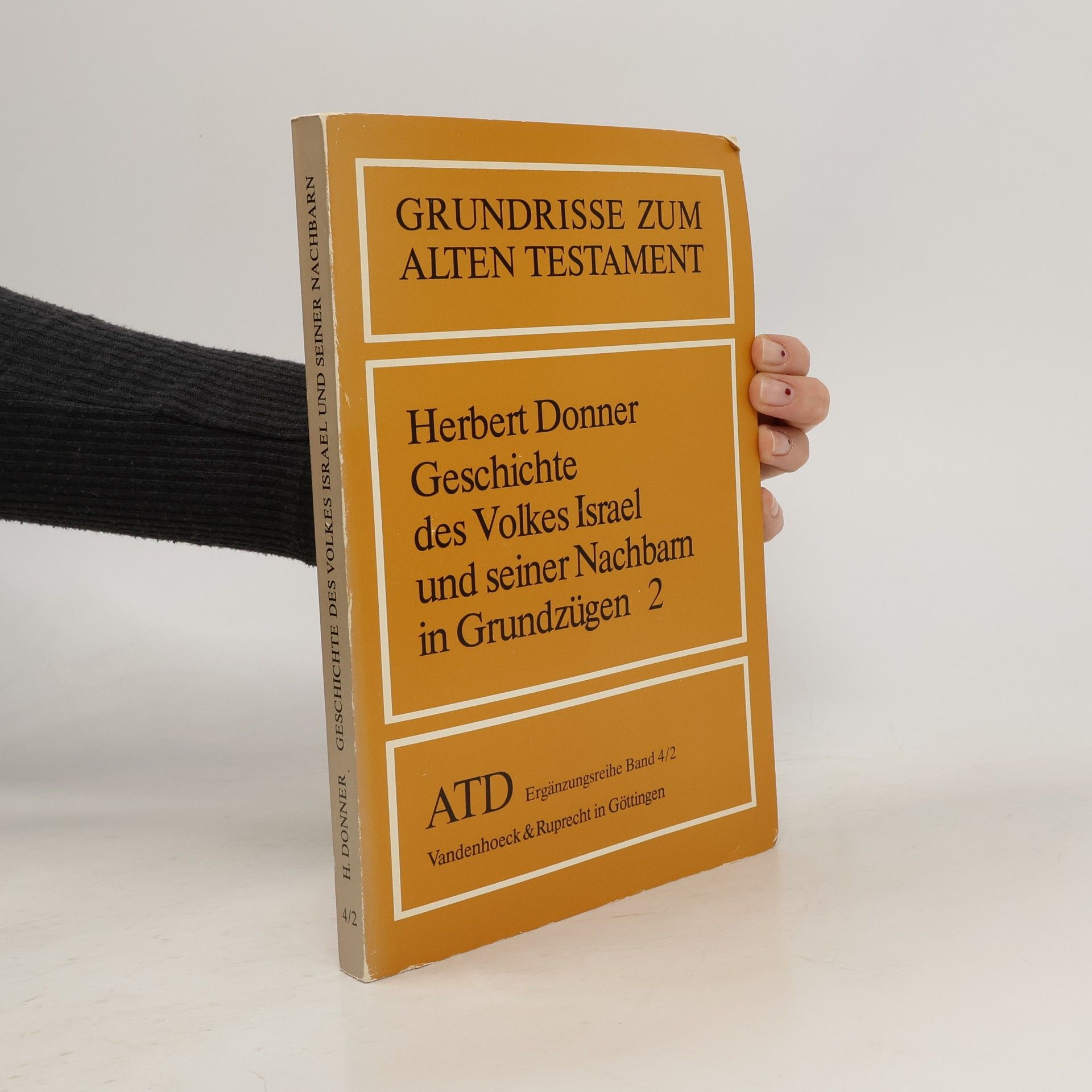 Herbert Donner Geschichte des Volkes Israel und seiner Nachbarn in Grundzügen 2