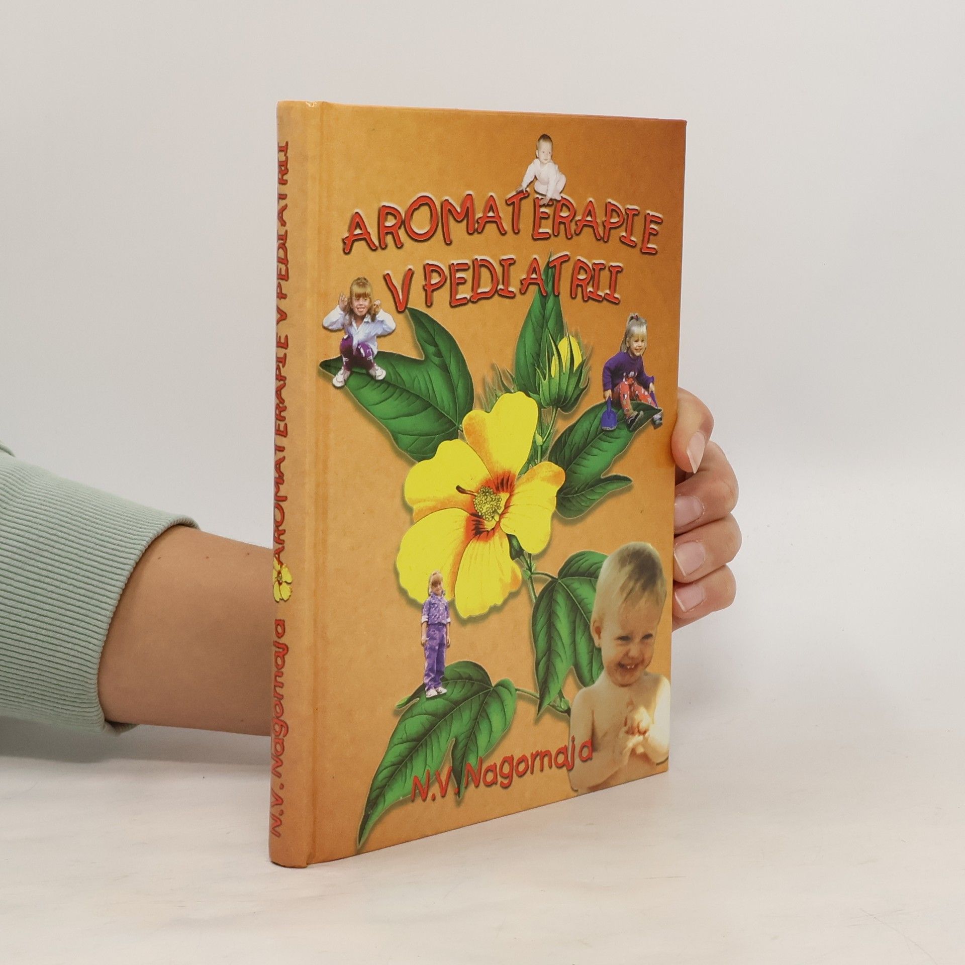 Natalia Vladimirovna Nagornaja Aromaterapie v pediatrii