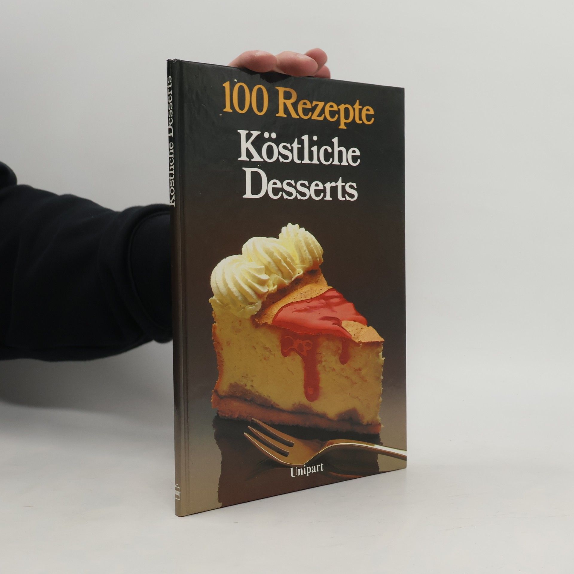 Victoria Lloyd-Davies 100 Rezepte: Köstliche Desserts