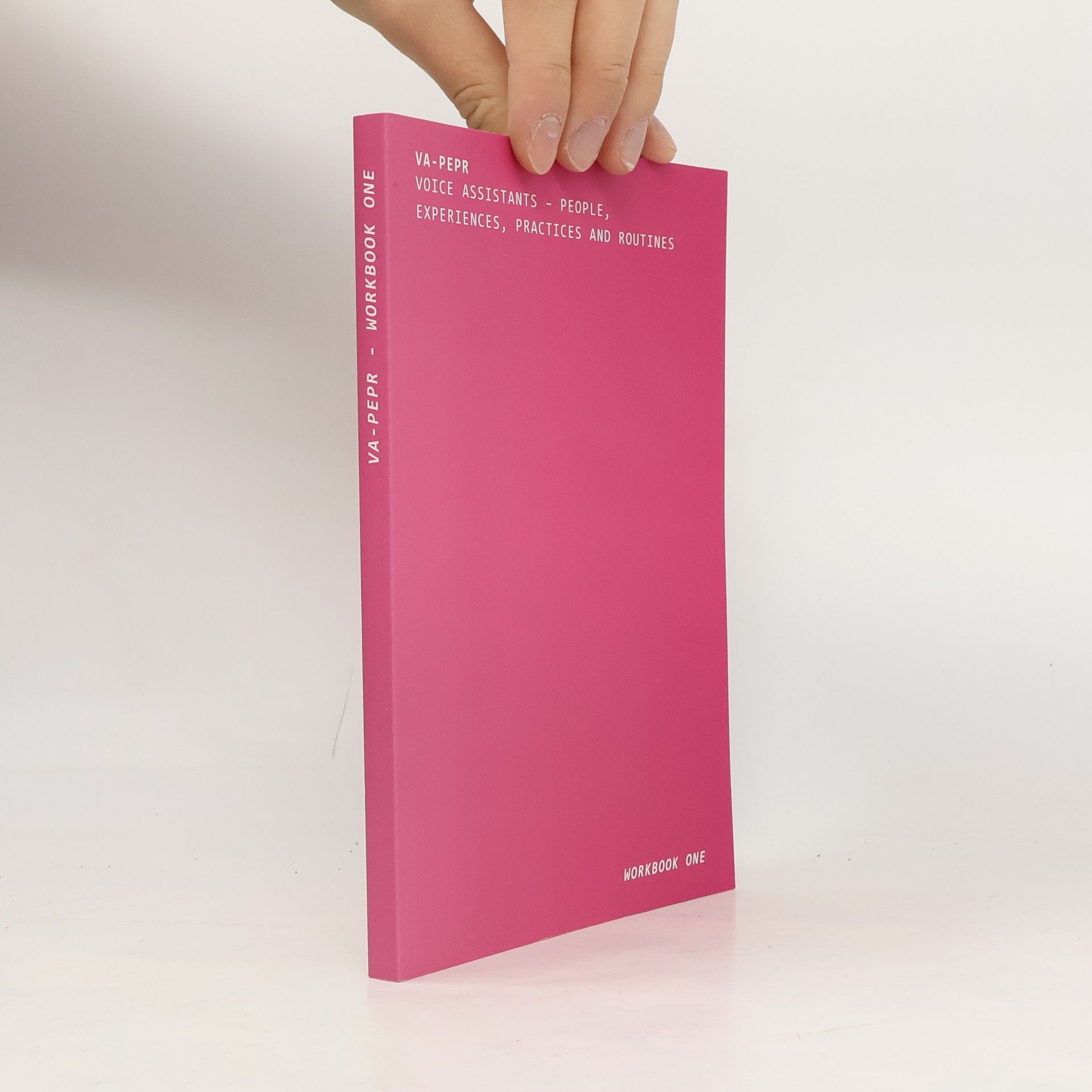 Collectif d'auteurs VA-PEPR: Voice Assistants - People, Experiences, Practices And Routines