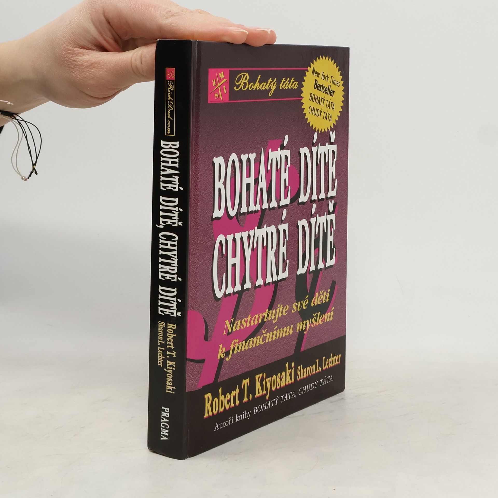 Robert Kiyosaki Bohaté dítě, chytré dítě
