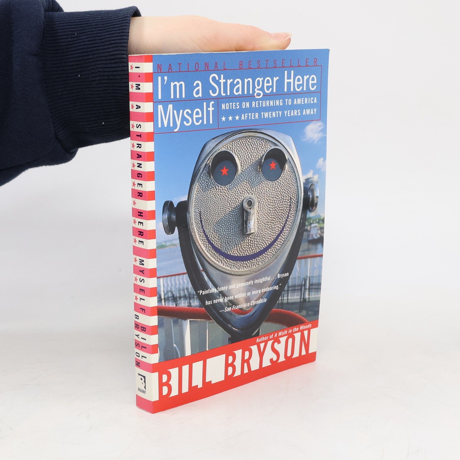 Bill Bryson I'm a stranger here myself : notes on returning to America after twenty years away