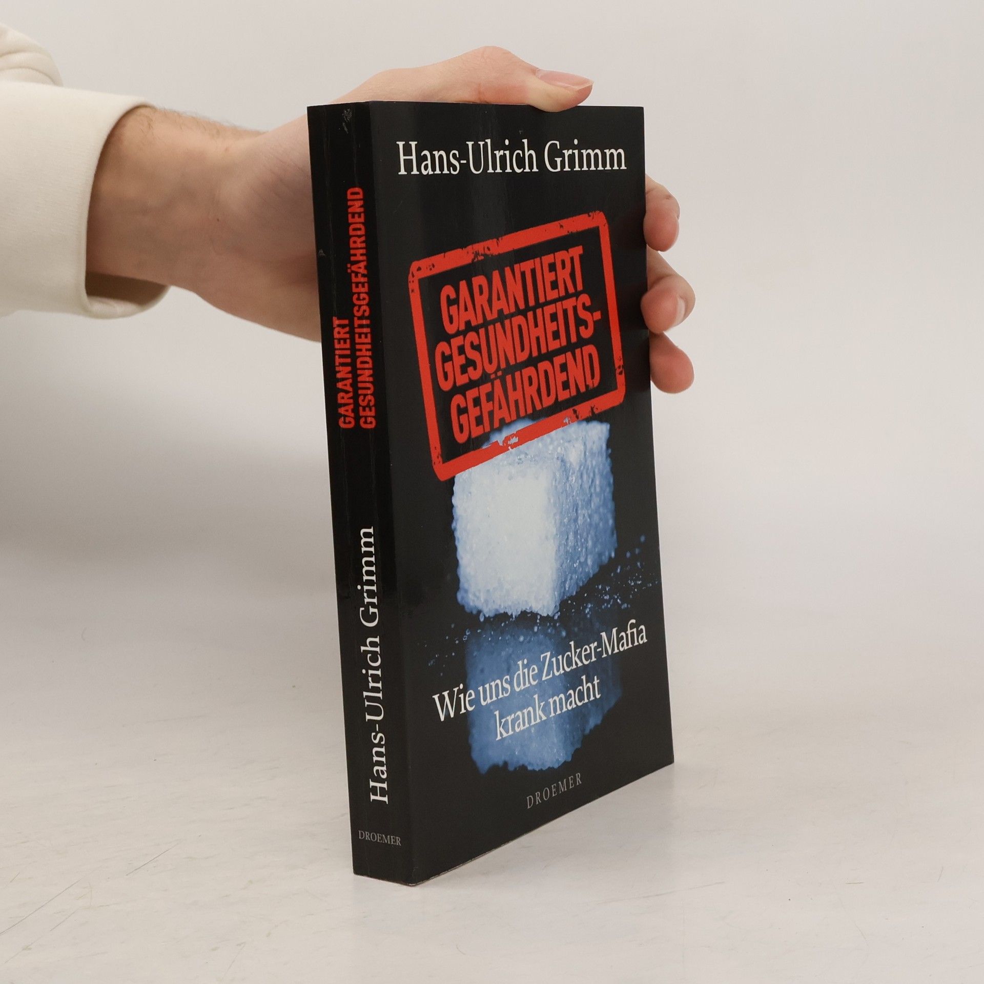 Hans-Ulrich Grimm Garantiert gesundheitsgefährdend