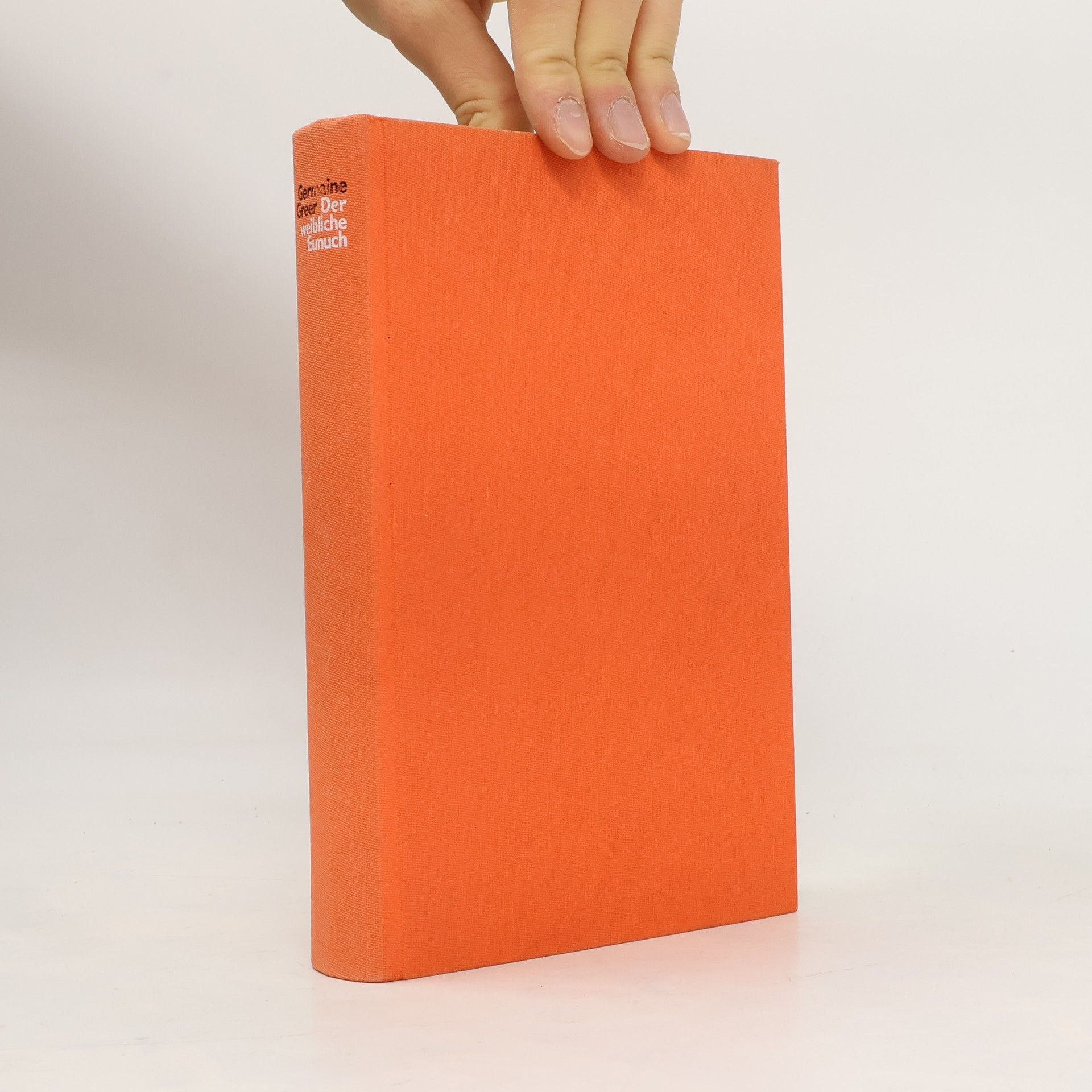 Der weibliche Eunuch