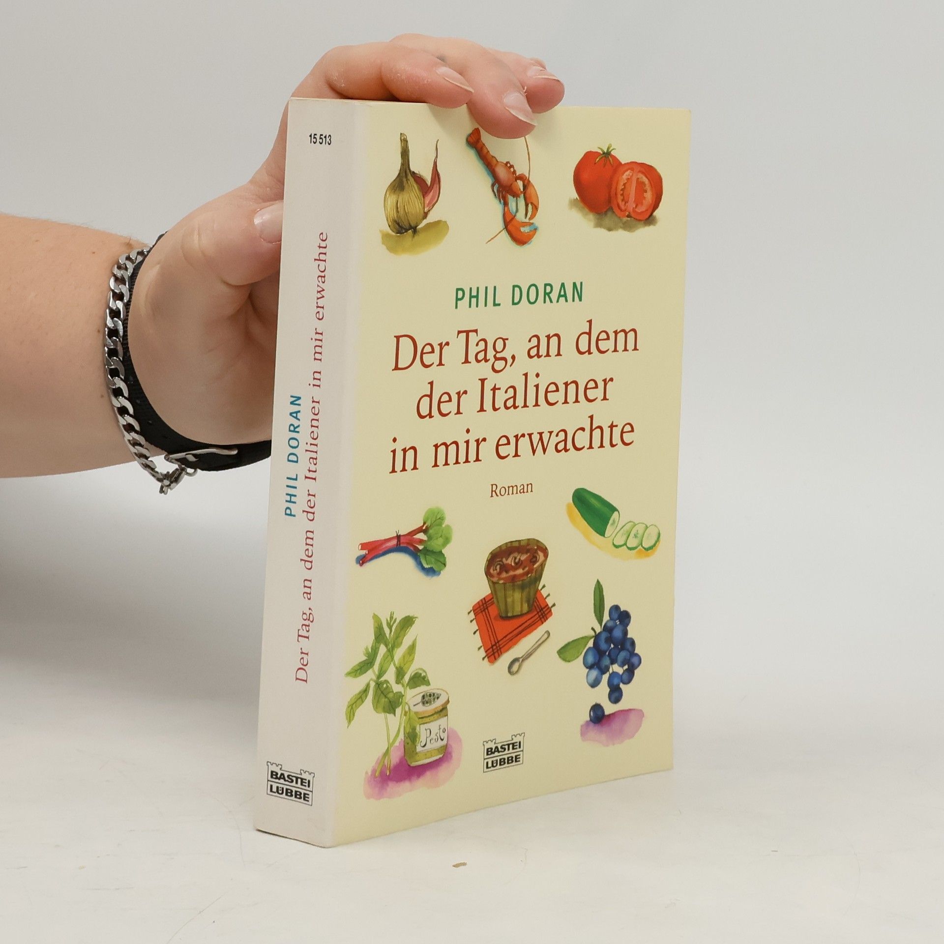 Phil Doran Der Tag, an dem der Italiener in mir erwachte: Roman