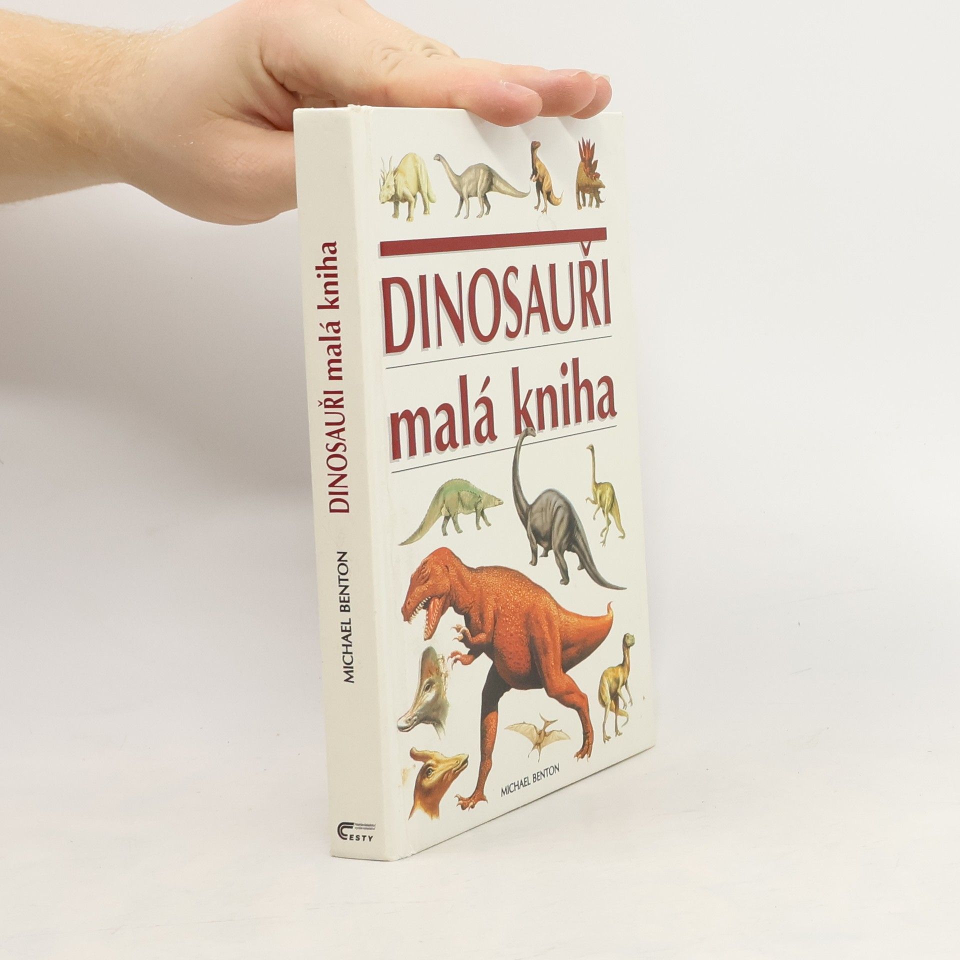 Michael J. Benton Dinosauři. Malá kniha