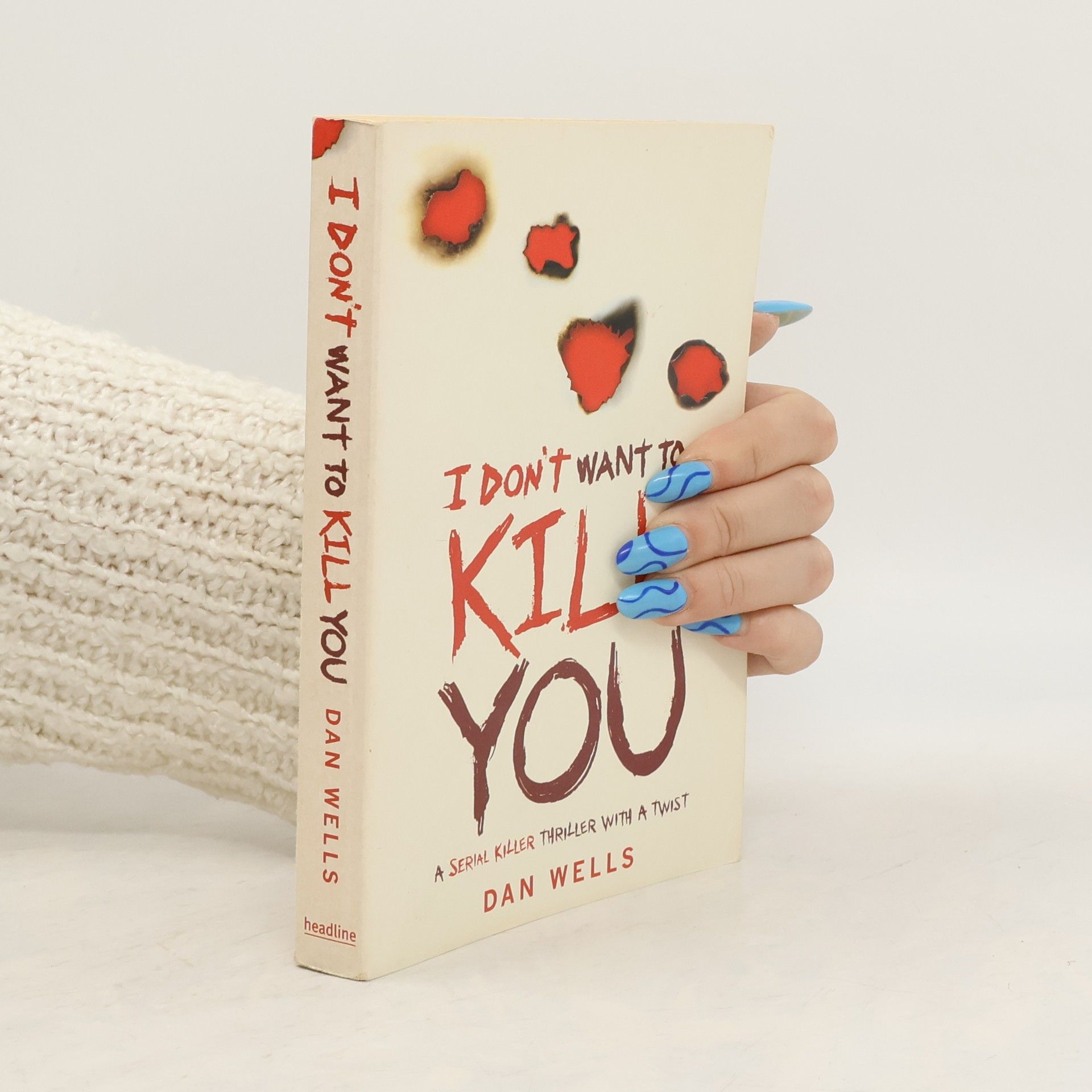 Dan Wells I Don't Want to Kill You