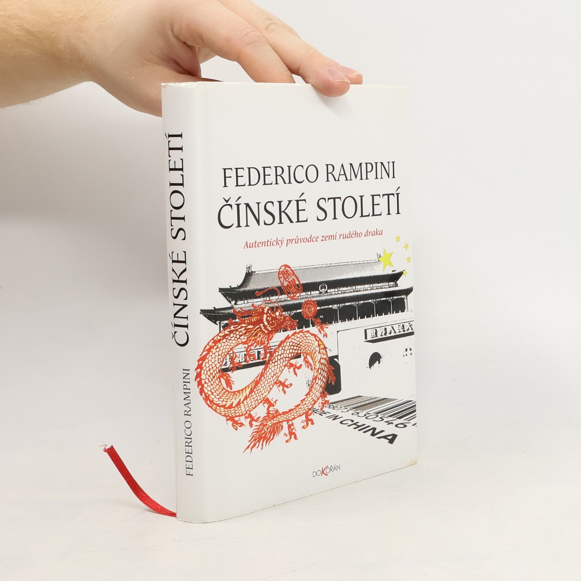 Federico Rampini Čínské století : autentický průvodce zemí rudého draka