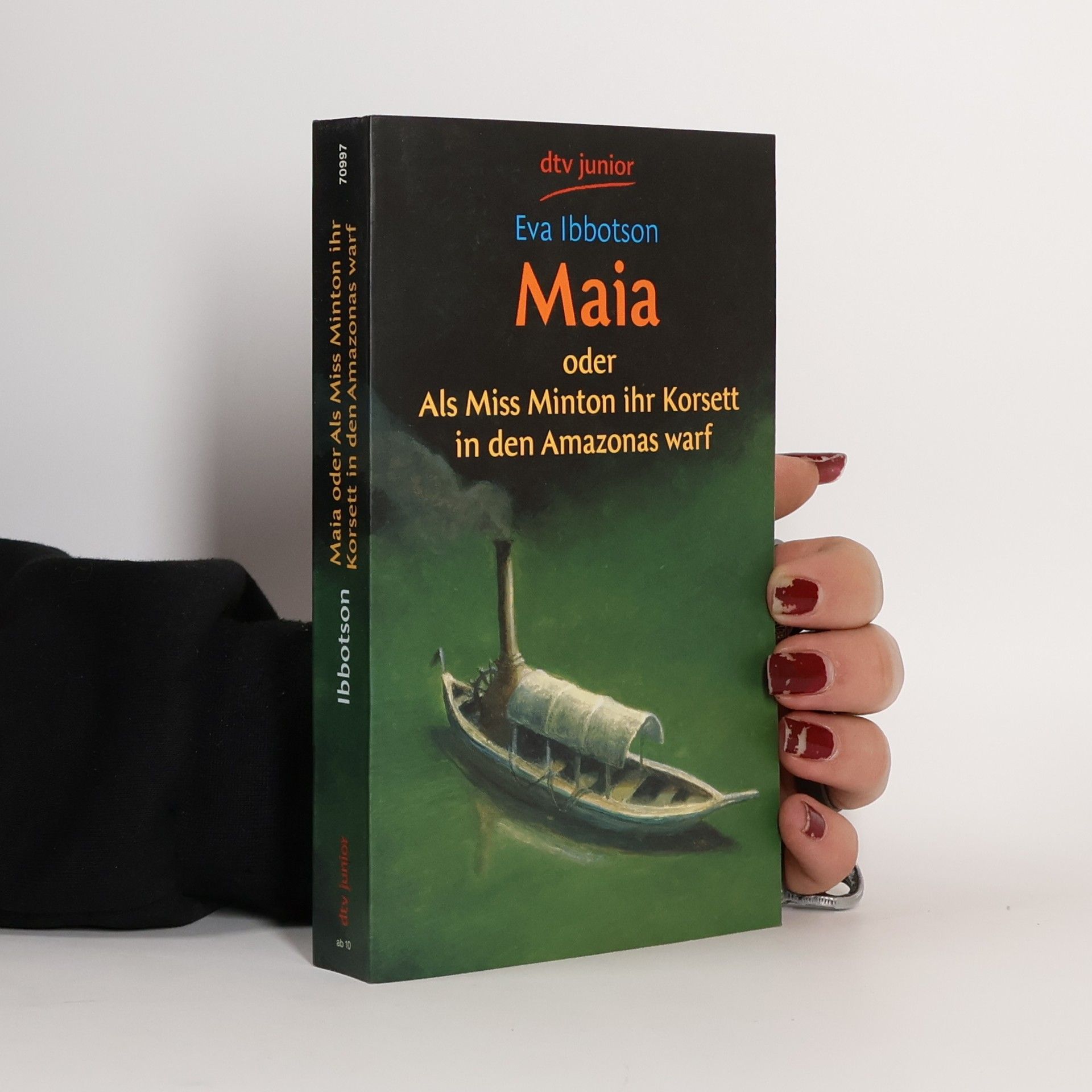 Eva Ibbotson Maia oder Als Miss Minton ihr Korsett in den Amazonas warf