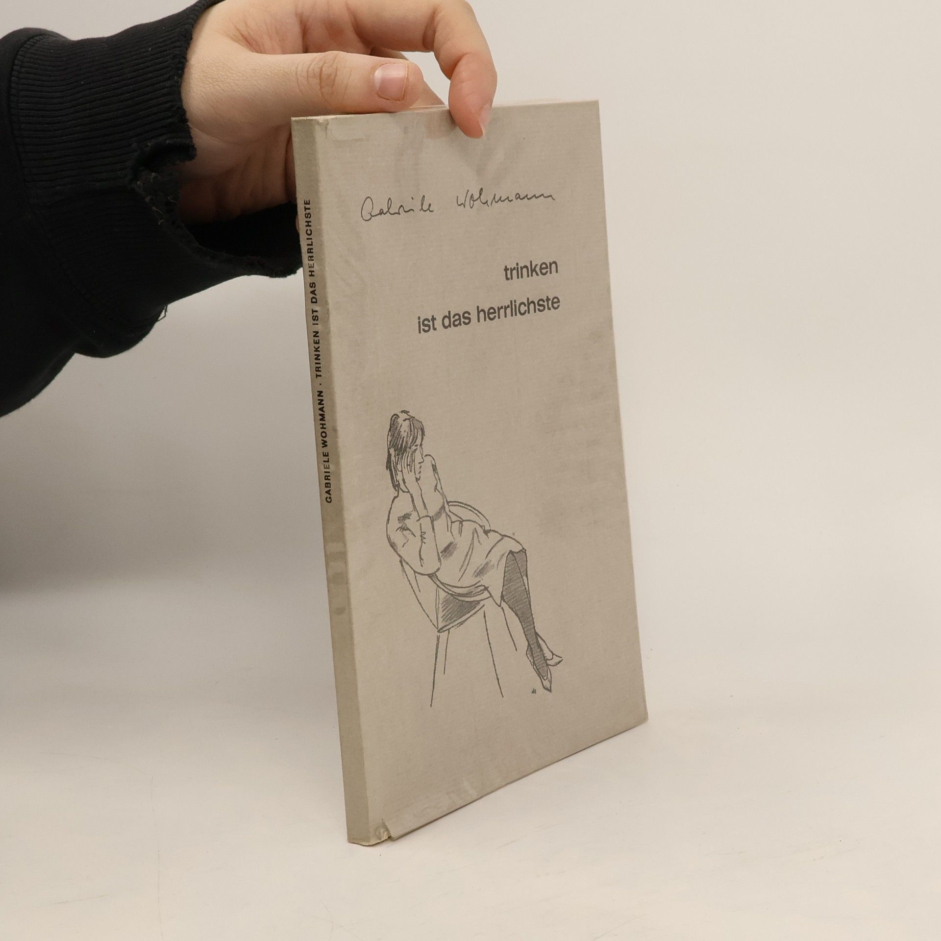 Gabriele Wohnmann Trinken ist das herrlichste