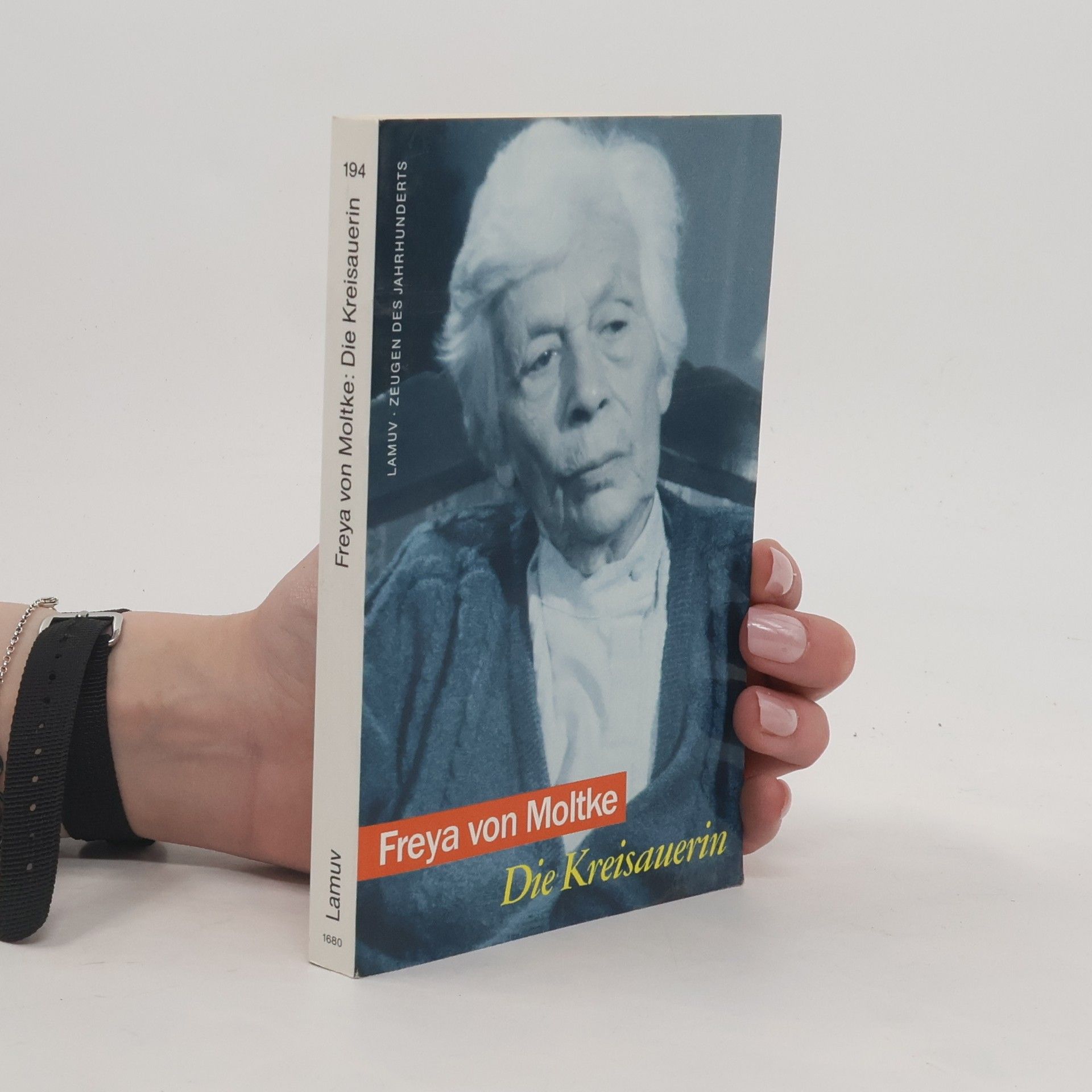 Freya von Moltke Zeugen des Jahrhunderts - 194: Die Kreisauerin