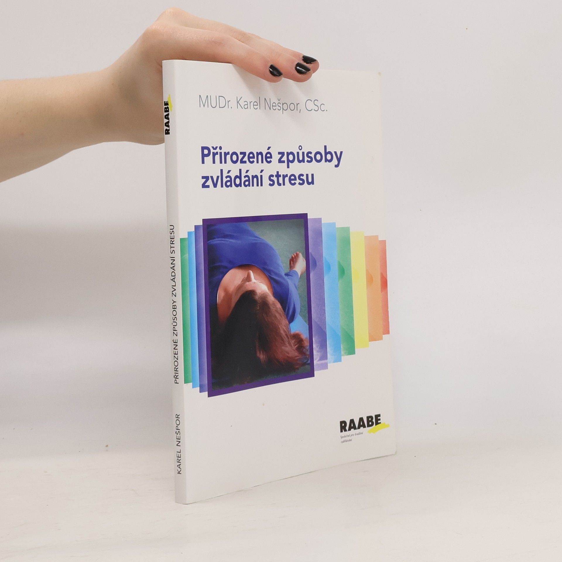 Karel Nešpor Přirozené způsoby zvládání stresu