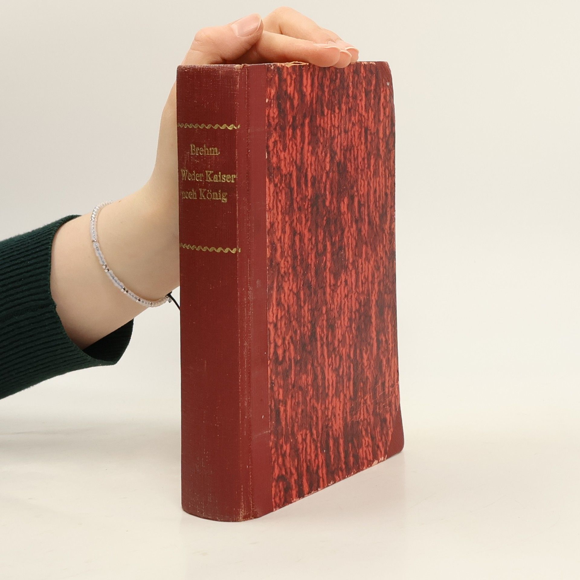 Bruno Brehm Weder Kaiser noch König